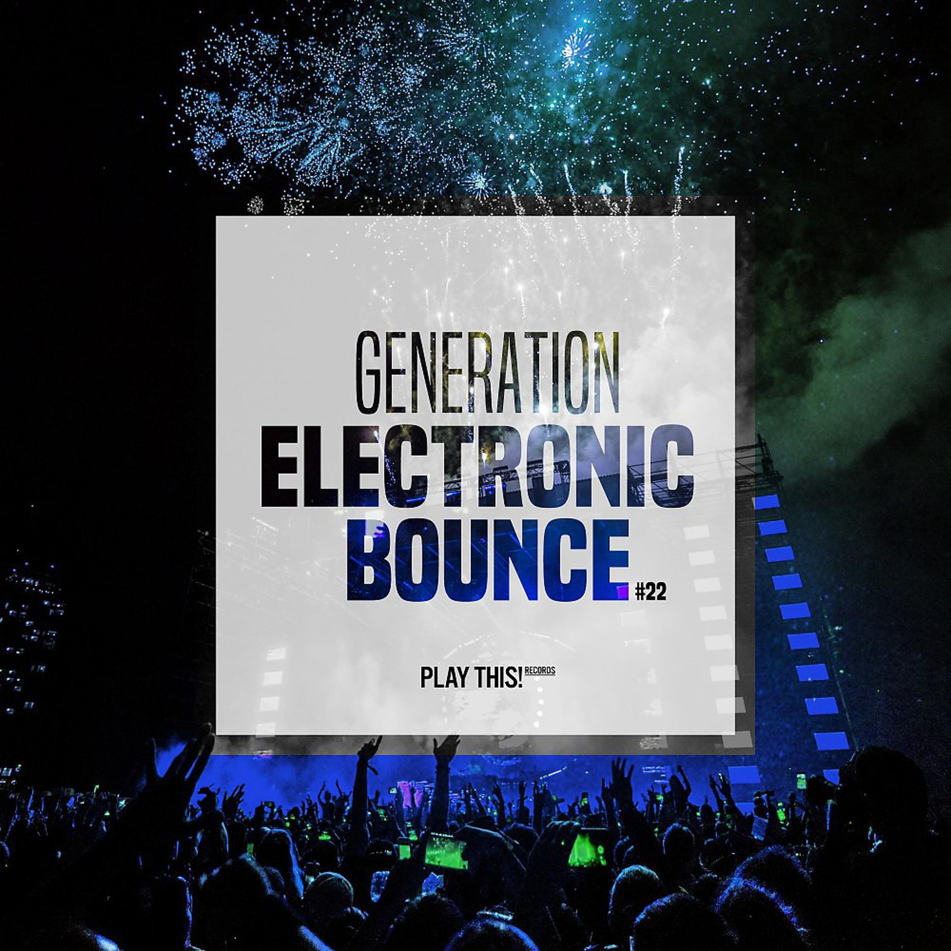 Постер альбома Generation Electronic Bounce, Vol. 22