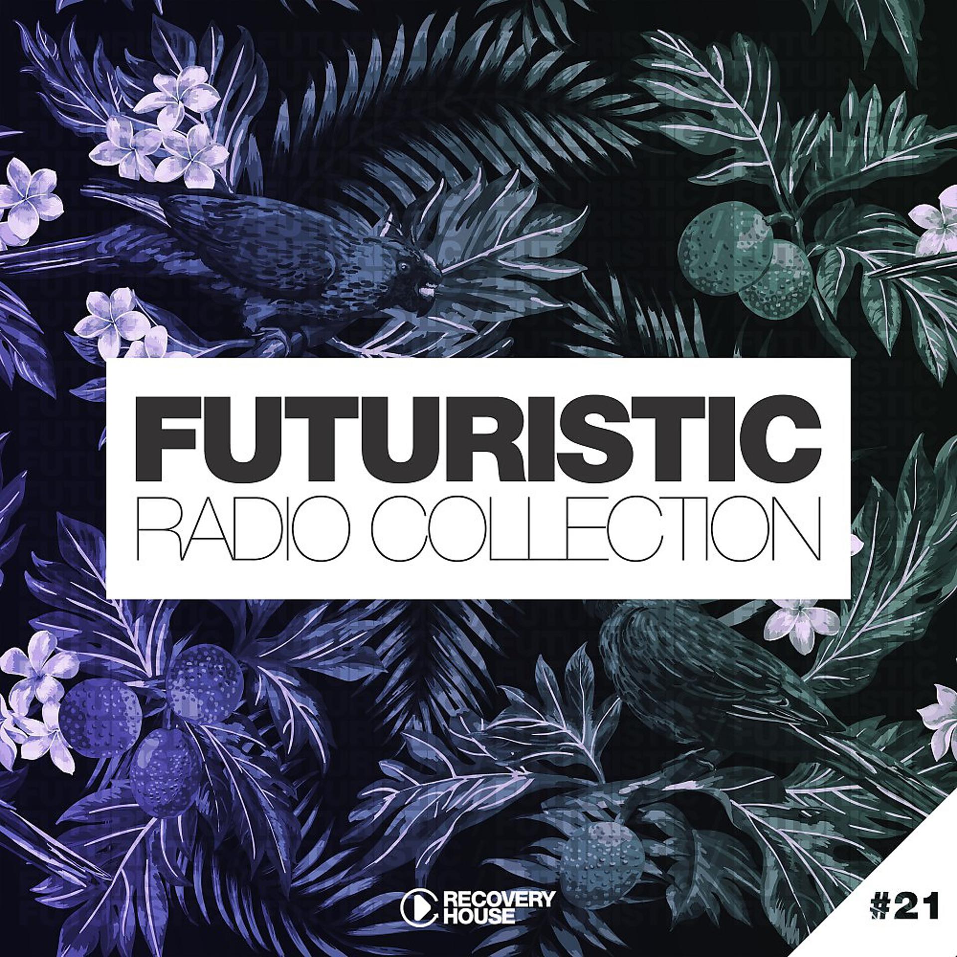 Постер альбома Futuristic Radio Collection #21