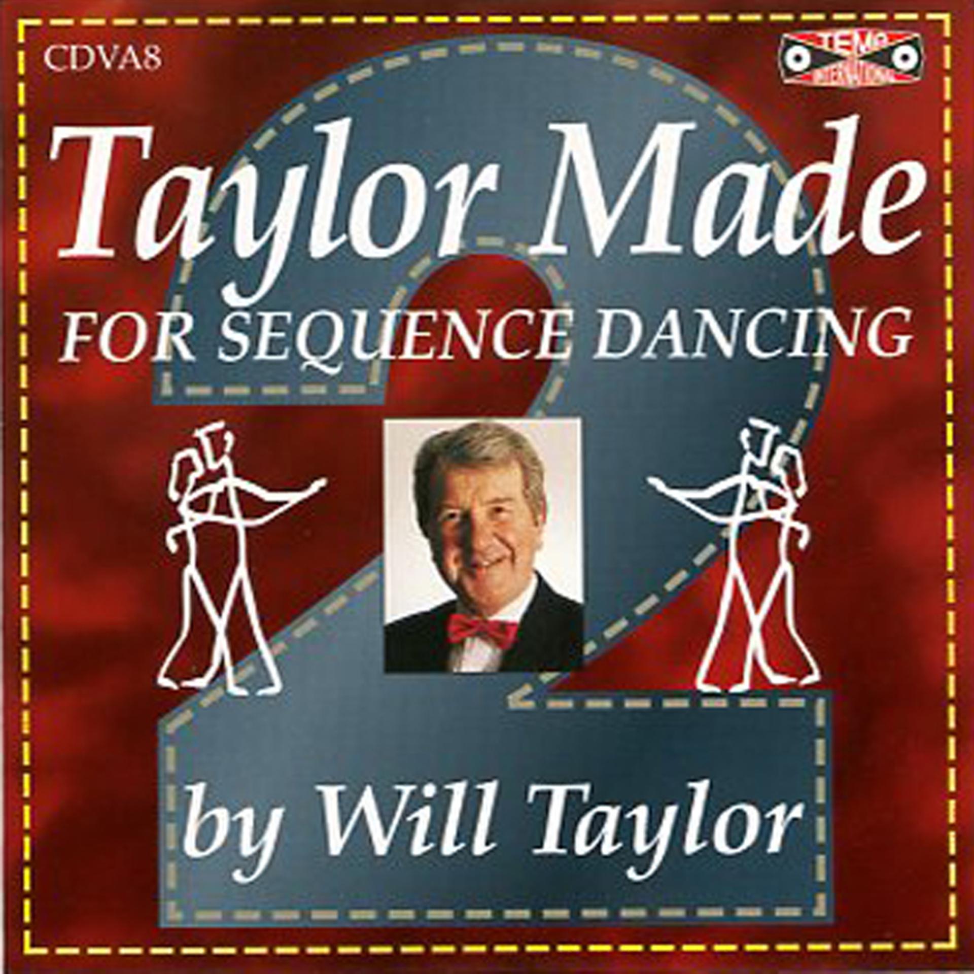 Постер альбома Taylor Made For Sequence Dancing Vol 2