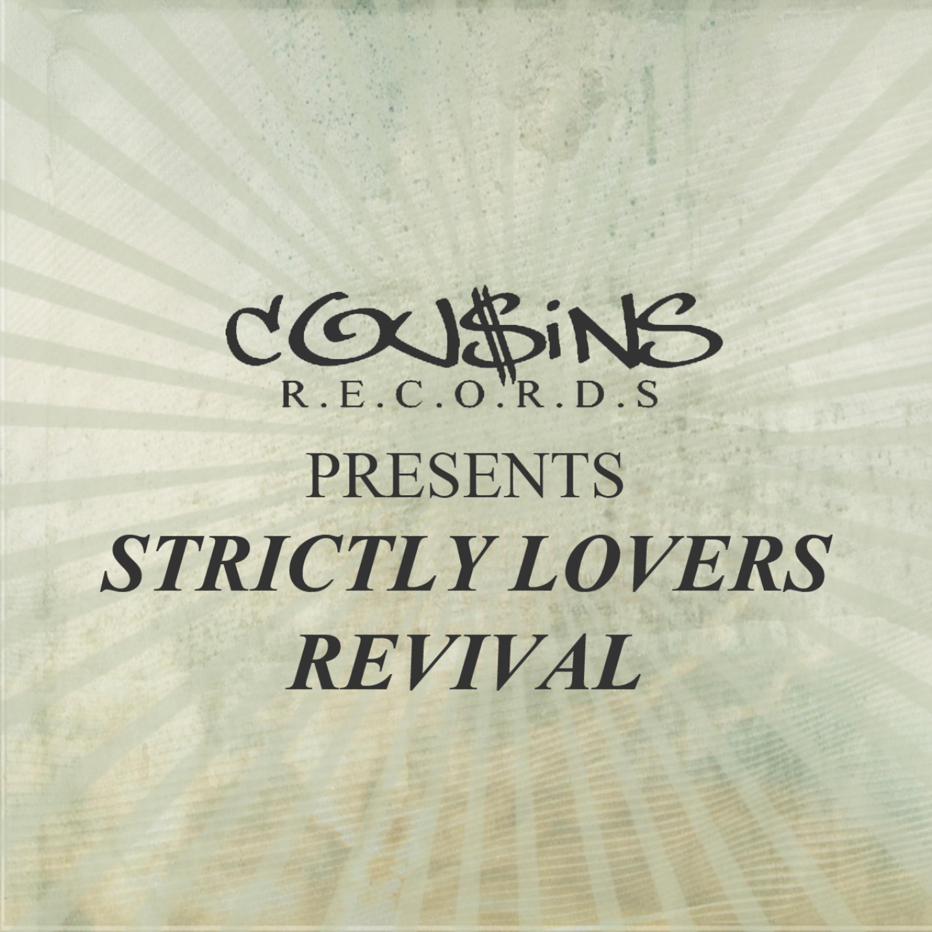 Постер альбома Cousins Records Presents Strictly Lovers Revival