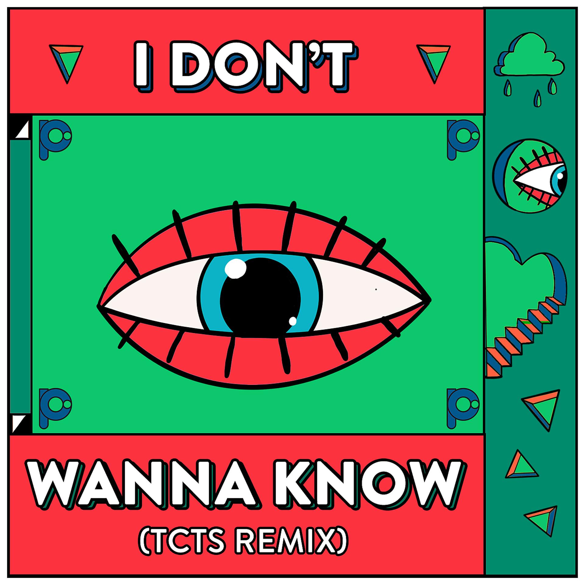Постер альбома I Don’t Wanna Know