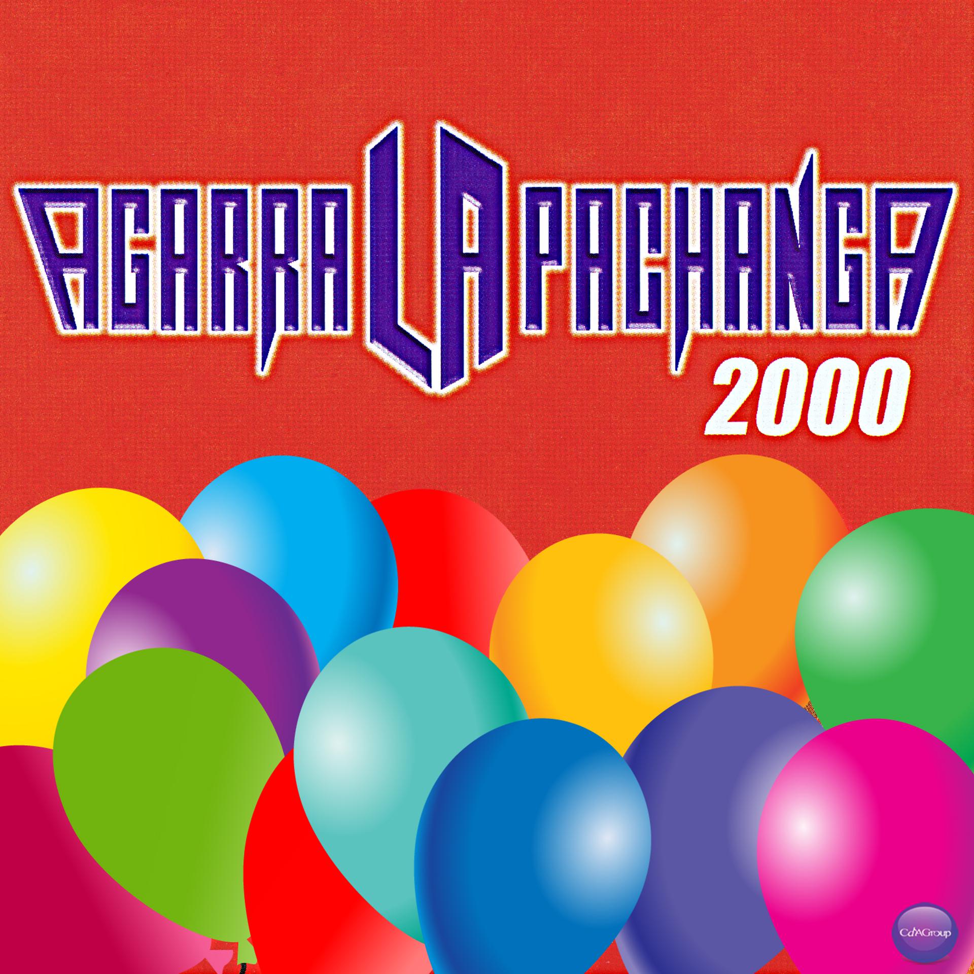 Постер альбома Agarra la Pachanga 2000