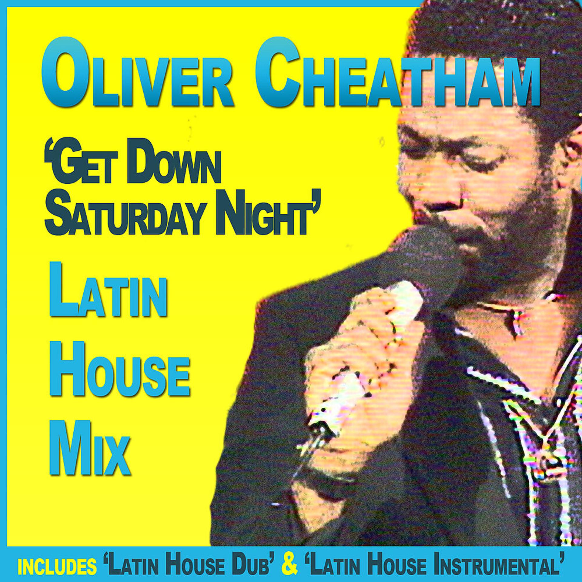 Постер альбома Get Down Saturday Night Latin House Mix