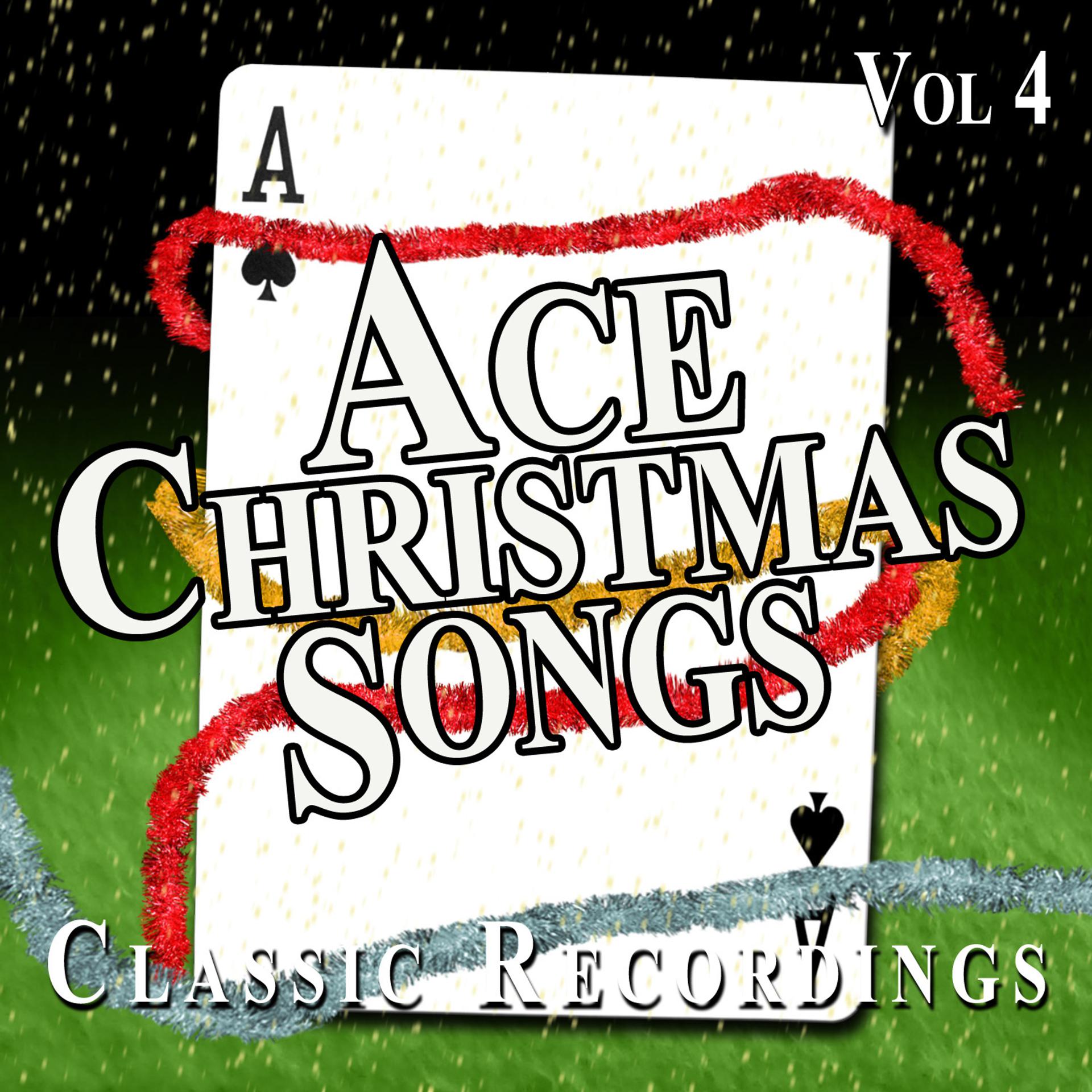 Постер альбома Ace Christmas Songs, Vol. 4