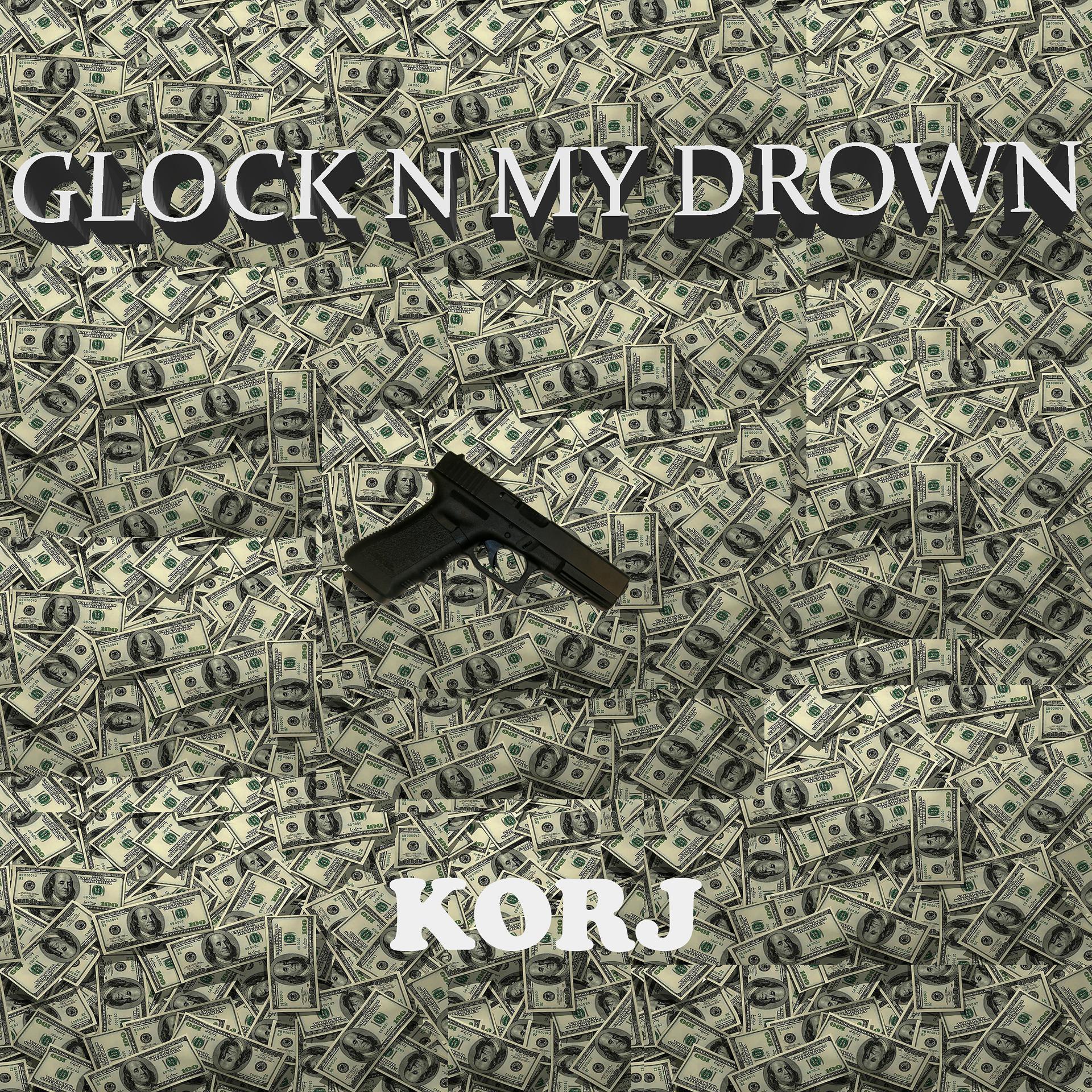 Постер альбома Glock N My Drown