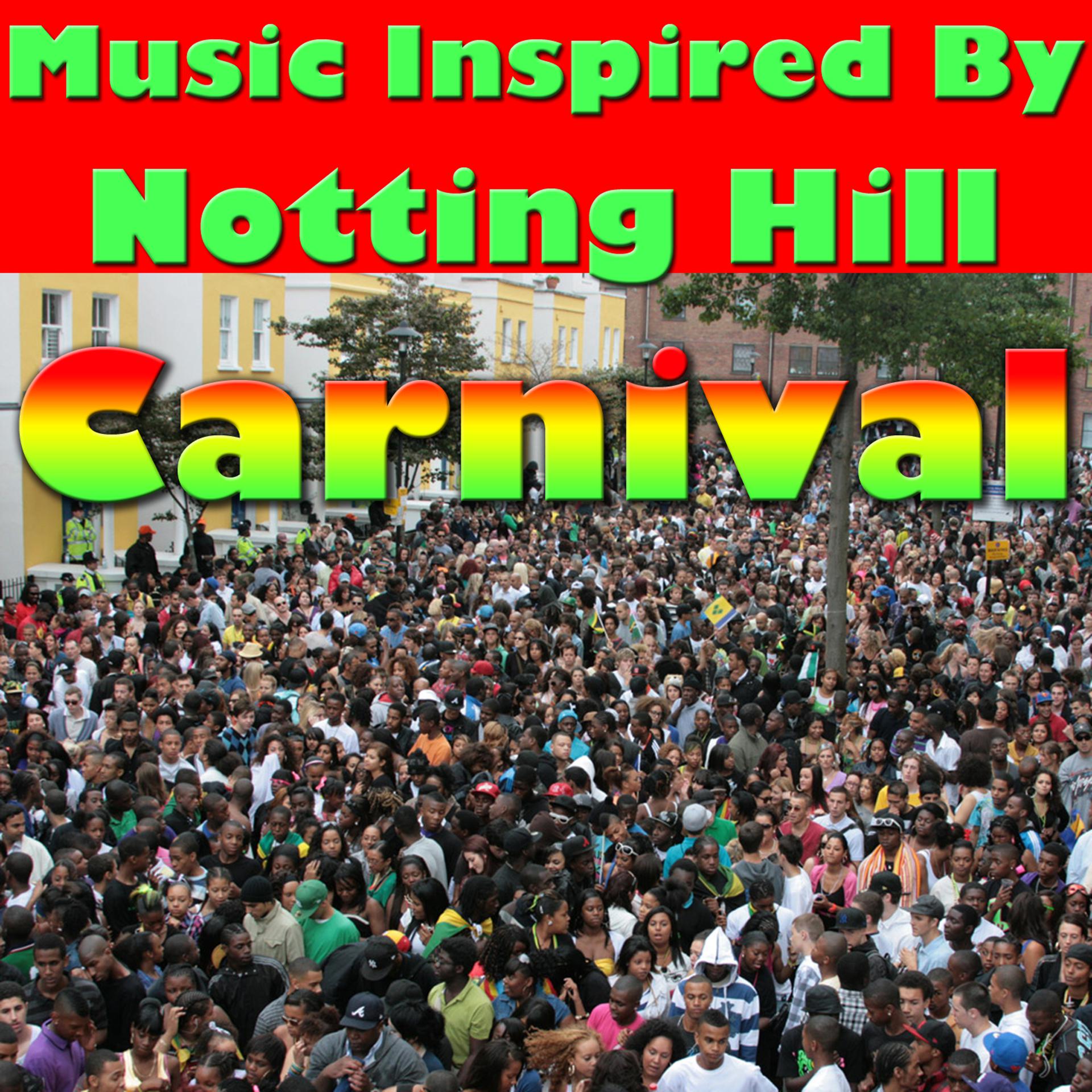 Постер альбома Music Inspired by the Notting Hill Carnival