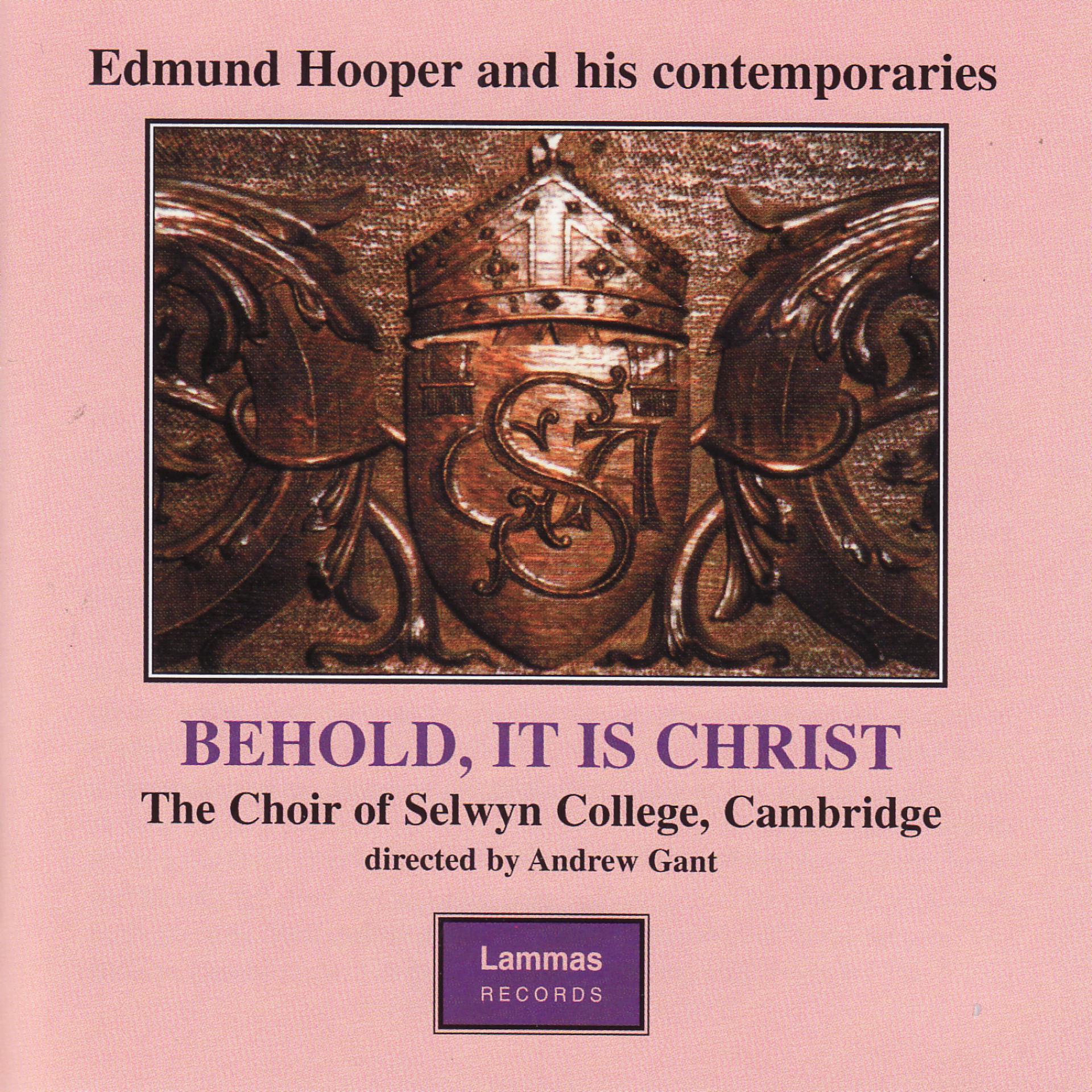 Постер альбома Behold, It Is Christ - Anthems and services by Edmund Hooper and his contemporaries