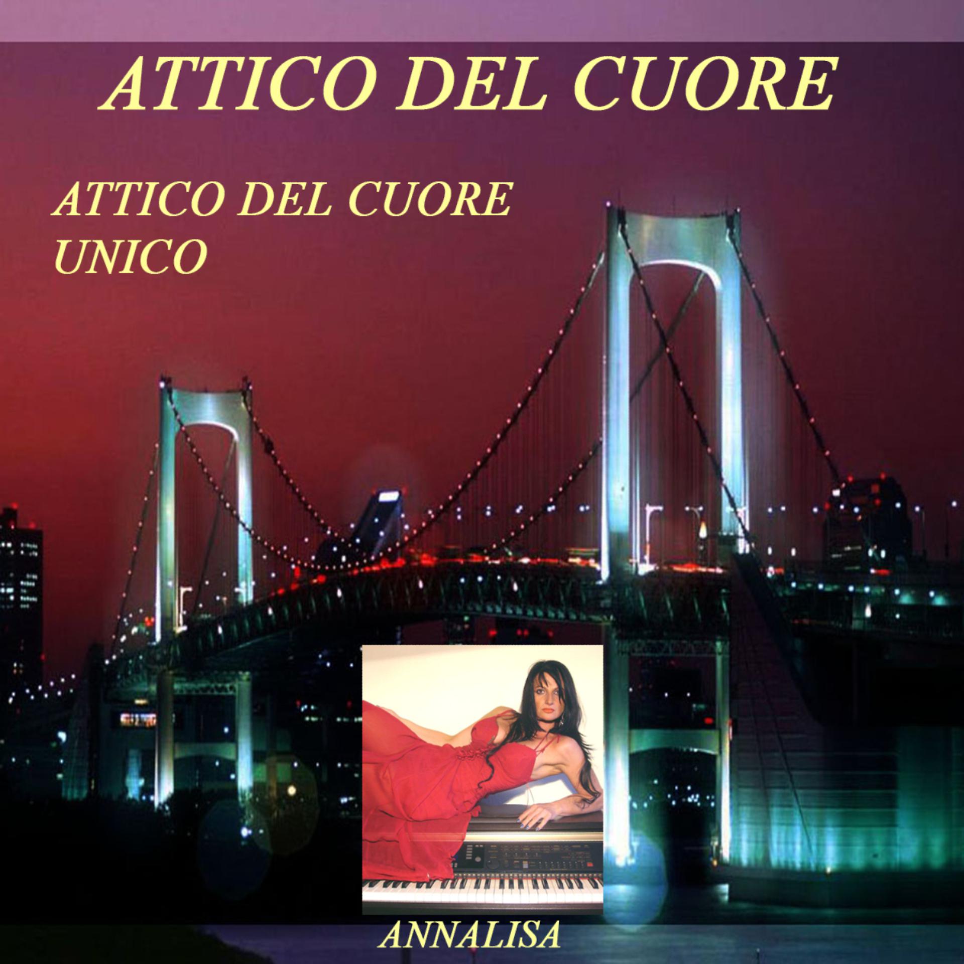 Постер альбома Attico del Cuore