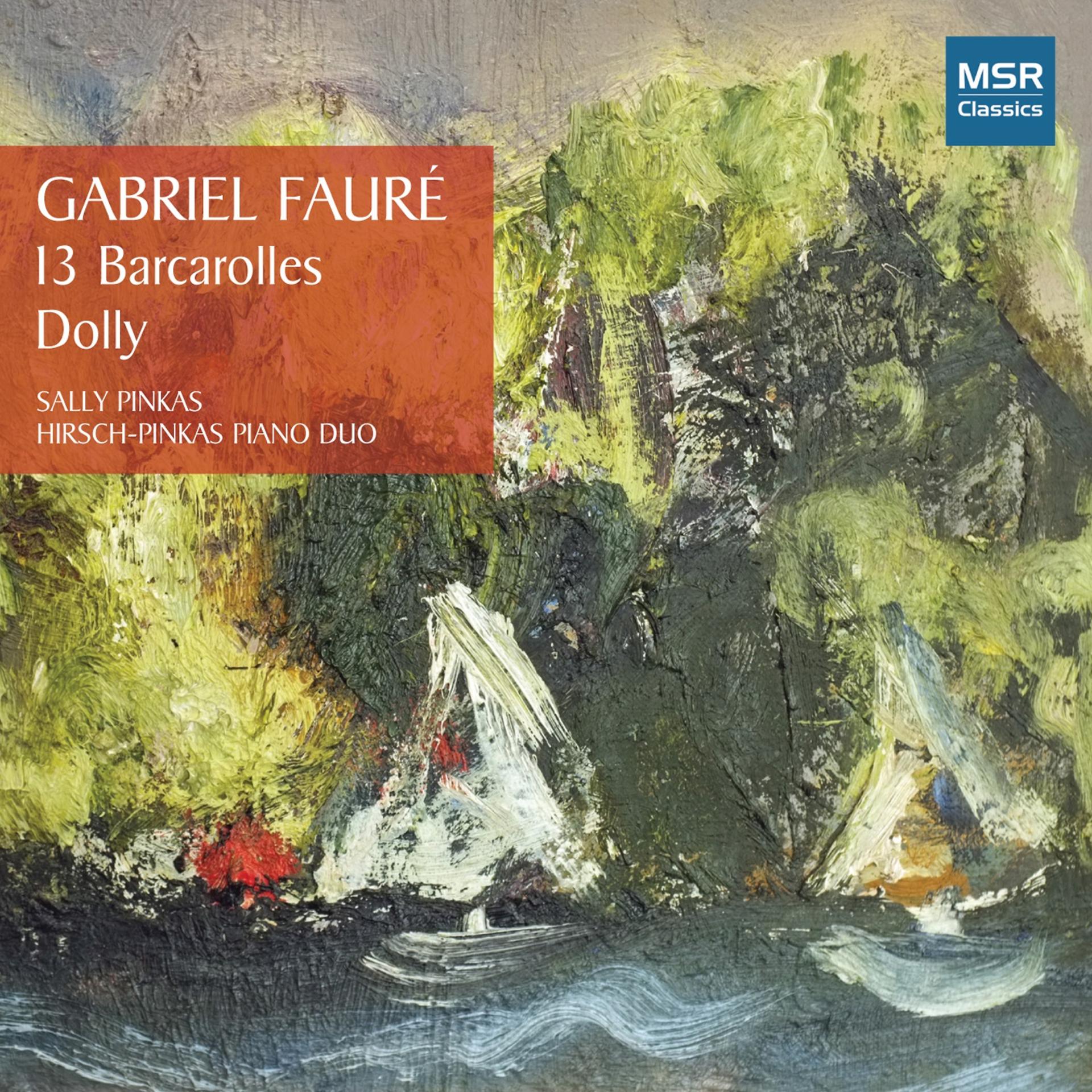 Постер альбома Faure: 13 Barcarolles and Dolly Suite