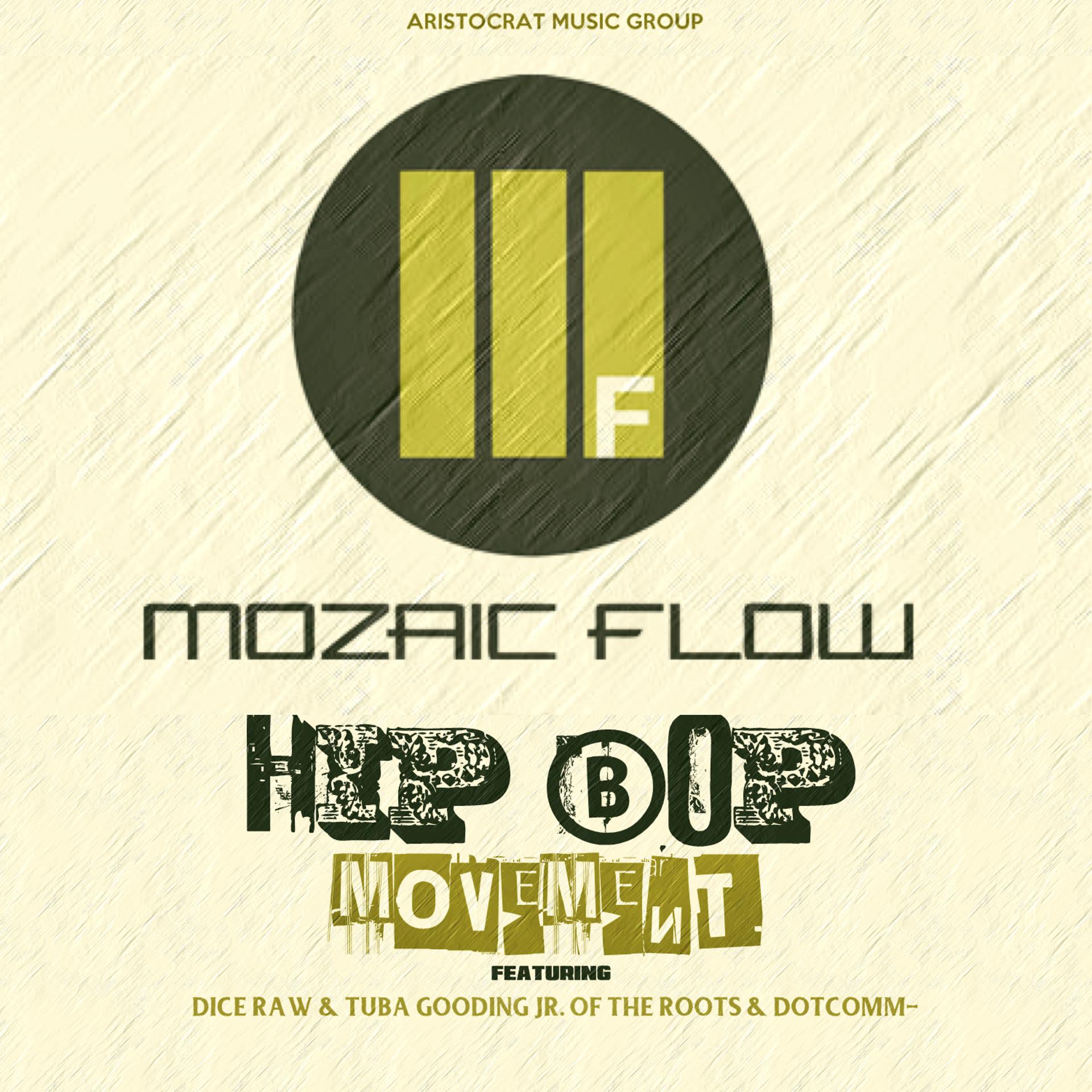 Постер альбома Hip Bop Movement (feat. Dice Raw, Tuba Gooding Jr., And Dotcomm-)