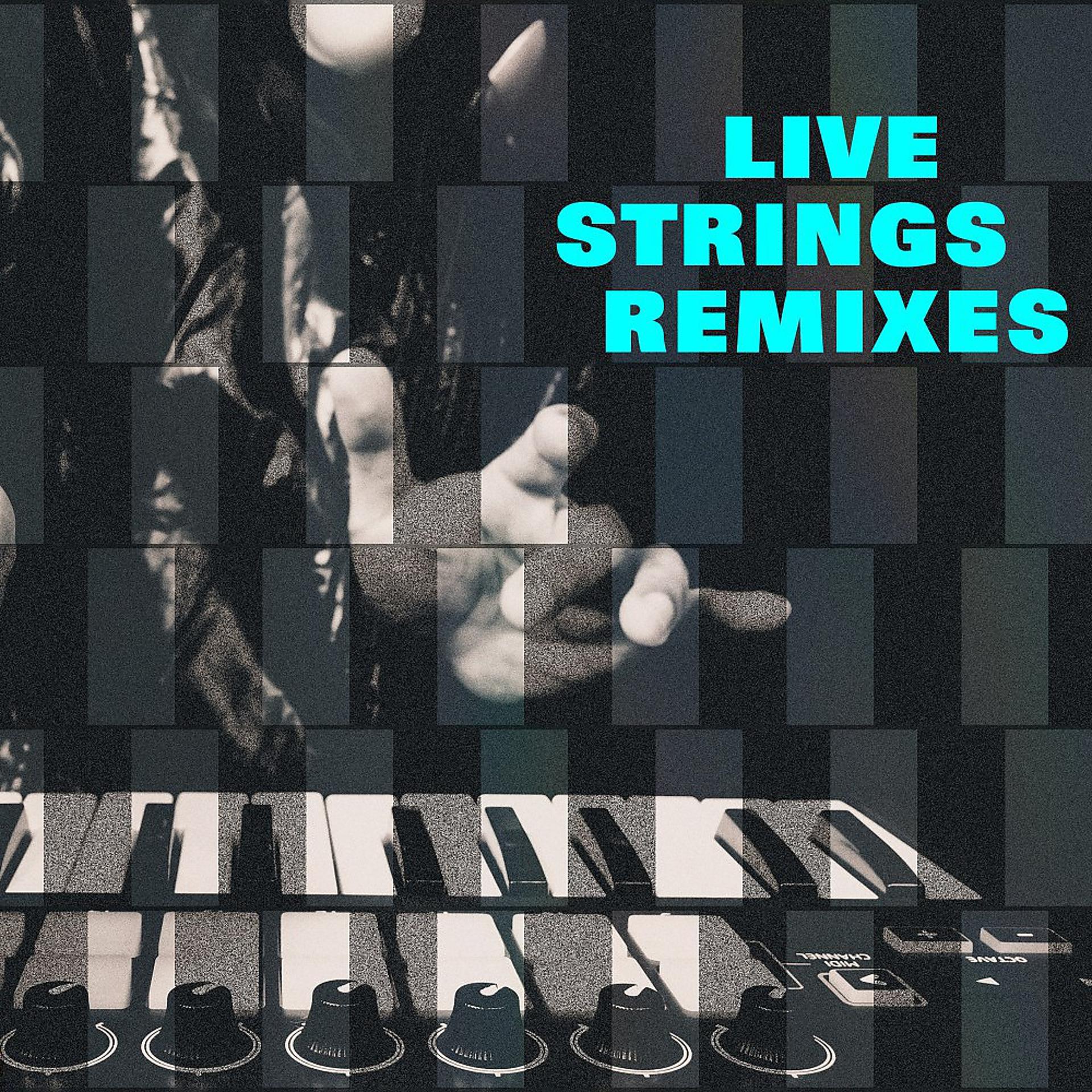Постер альбома Live Strings Remixes