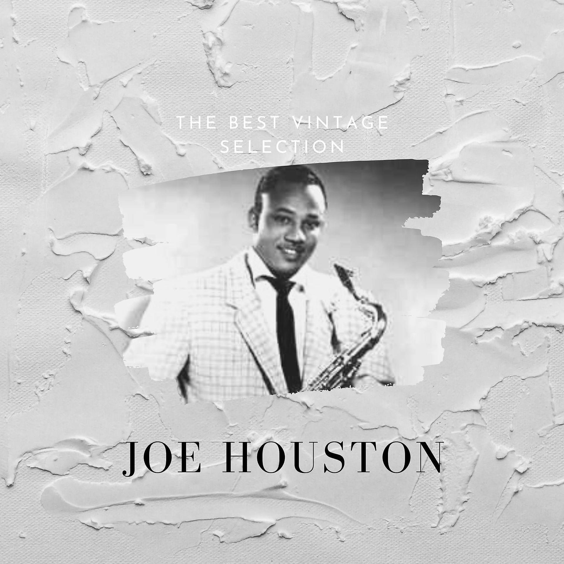 Постер альбома The Best Vintage Selection - Joe Houston