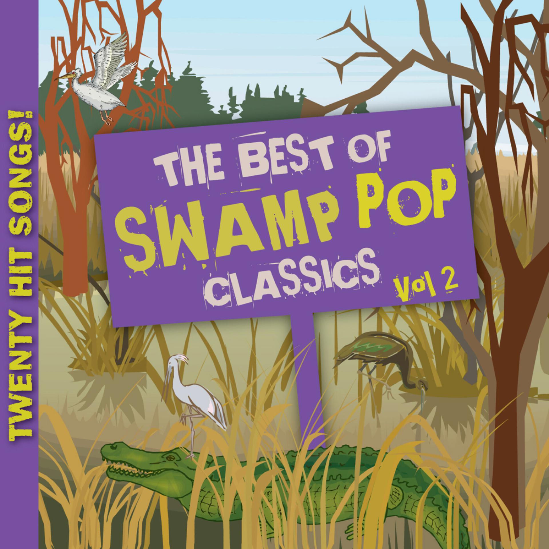 Постер альбома Best of Swamp Pop Classics, Vol. 2