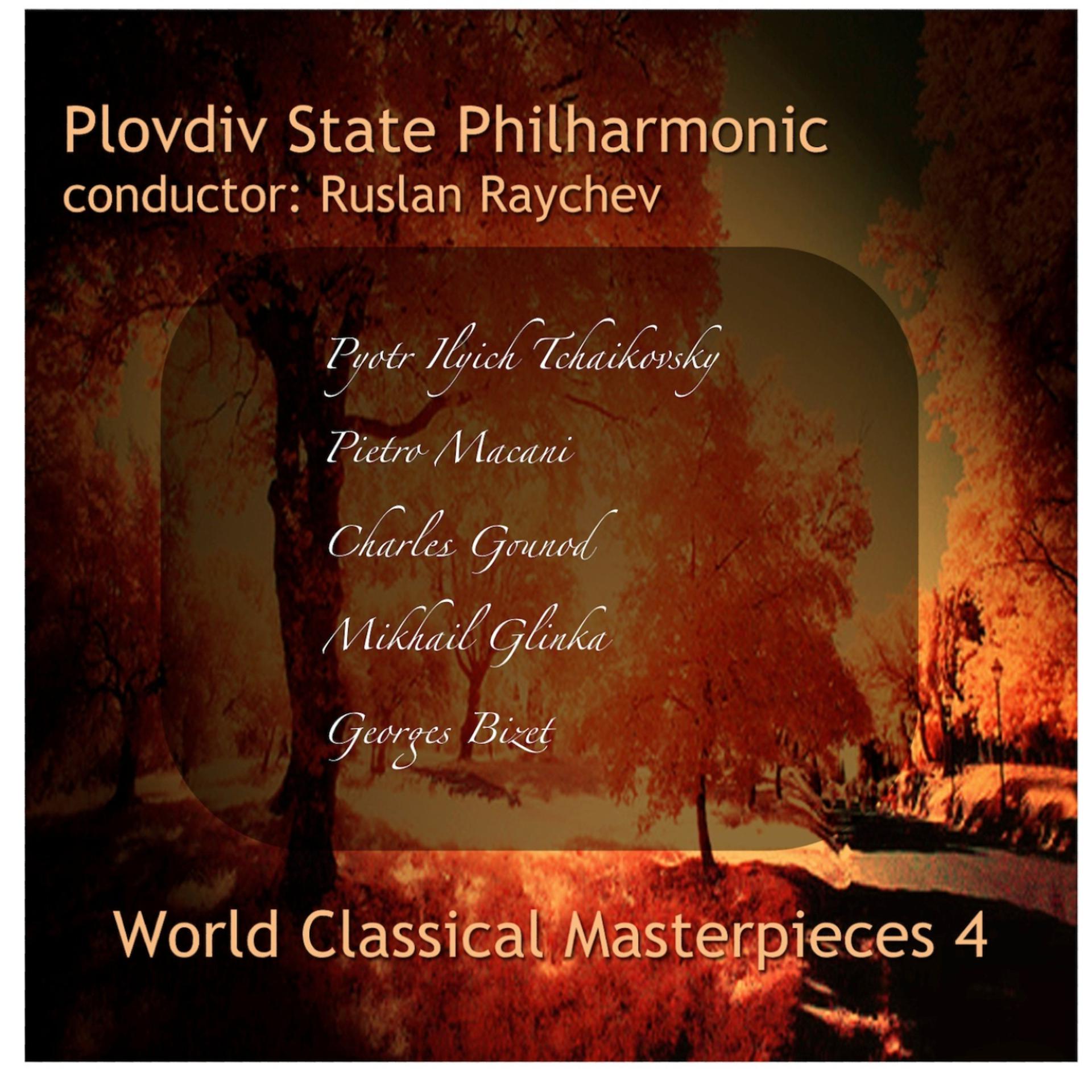 Постер альбома Tchaikovsky - Glinka - Gounod - Bizet: World Classical Masterpieces, Vol.4