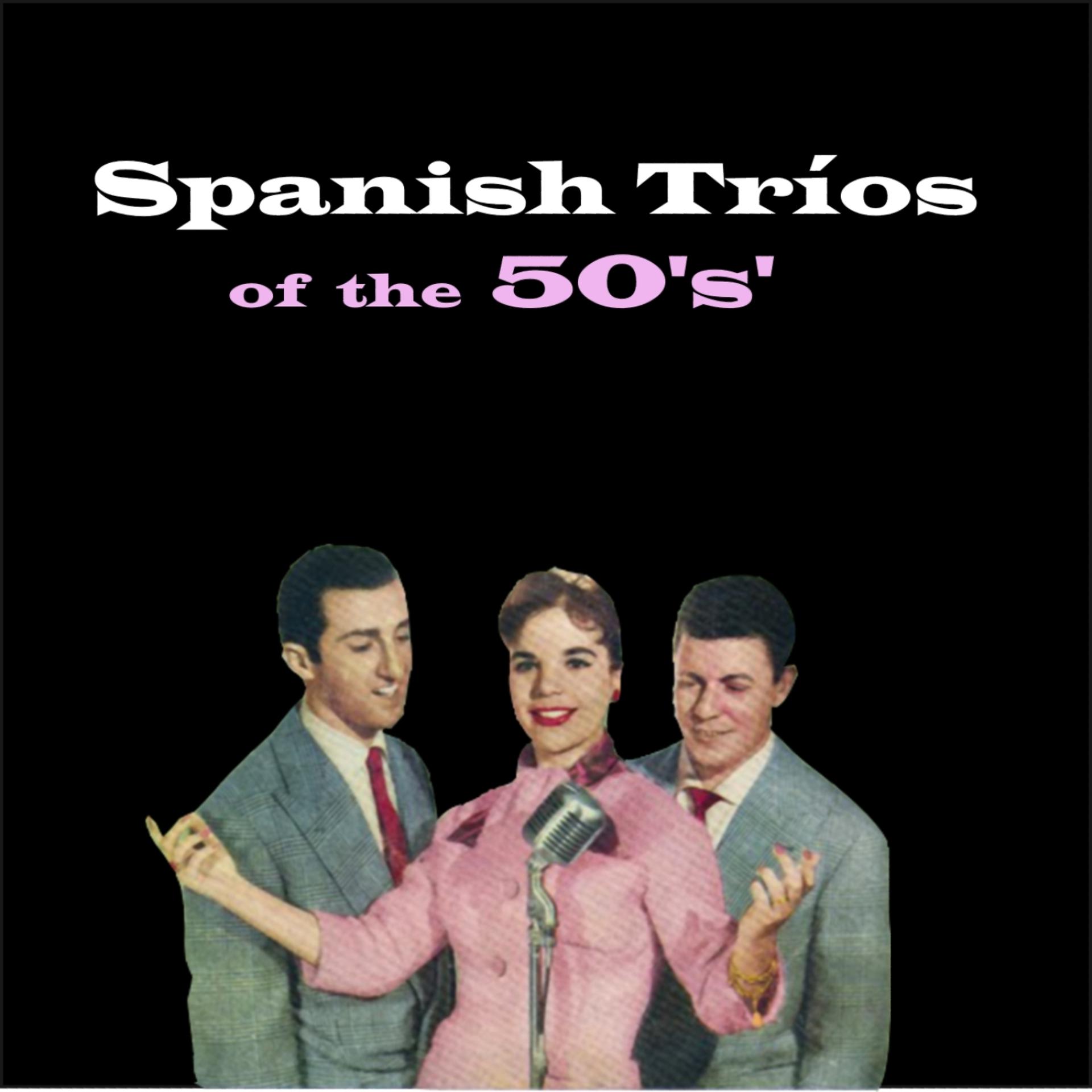 Постер альбома Spanish Trios of  the 50's