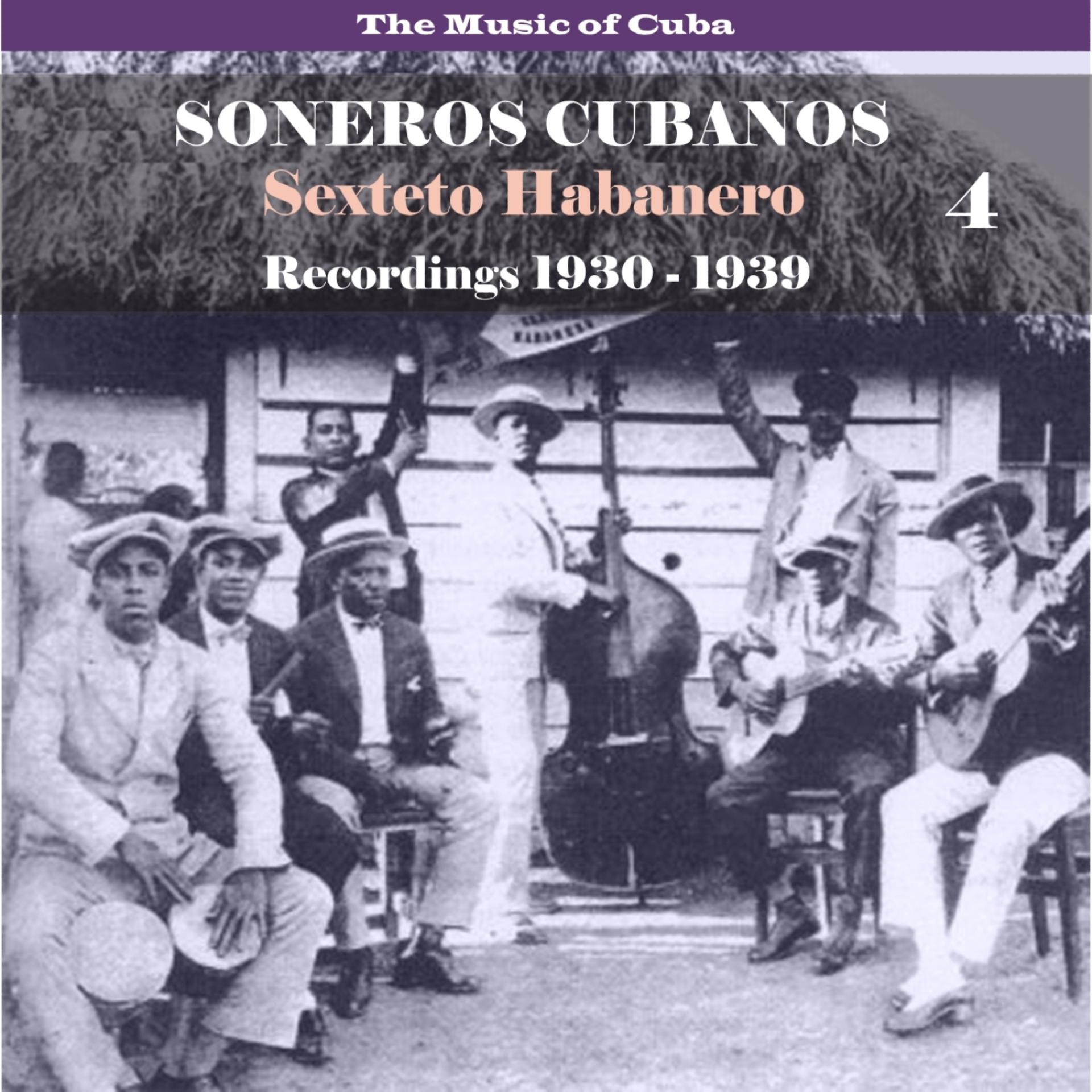 Постер альбома The Music of Cuba / Soneros Cubanos / Recordings 1930 - 1939, Vol. 4