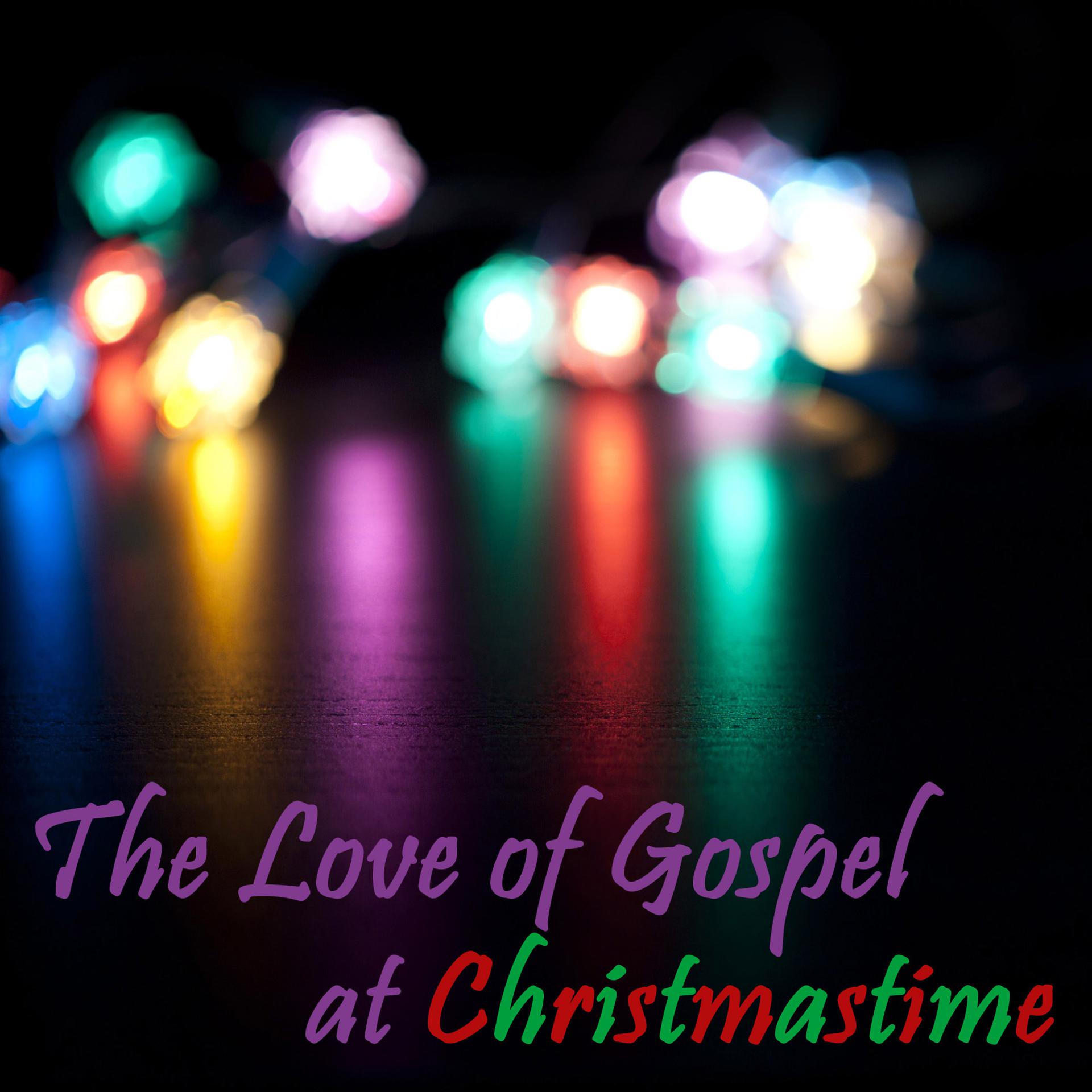 Постер альбома The Love of Gospel at Christmastime