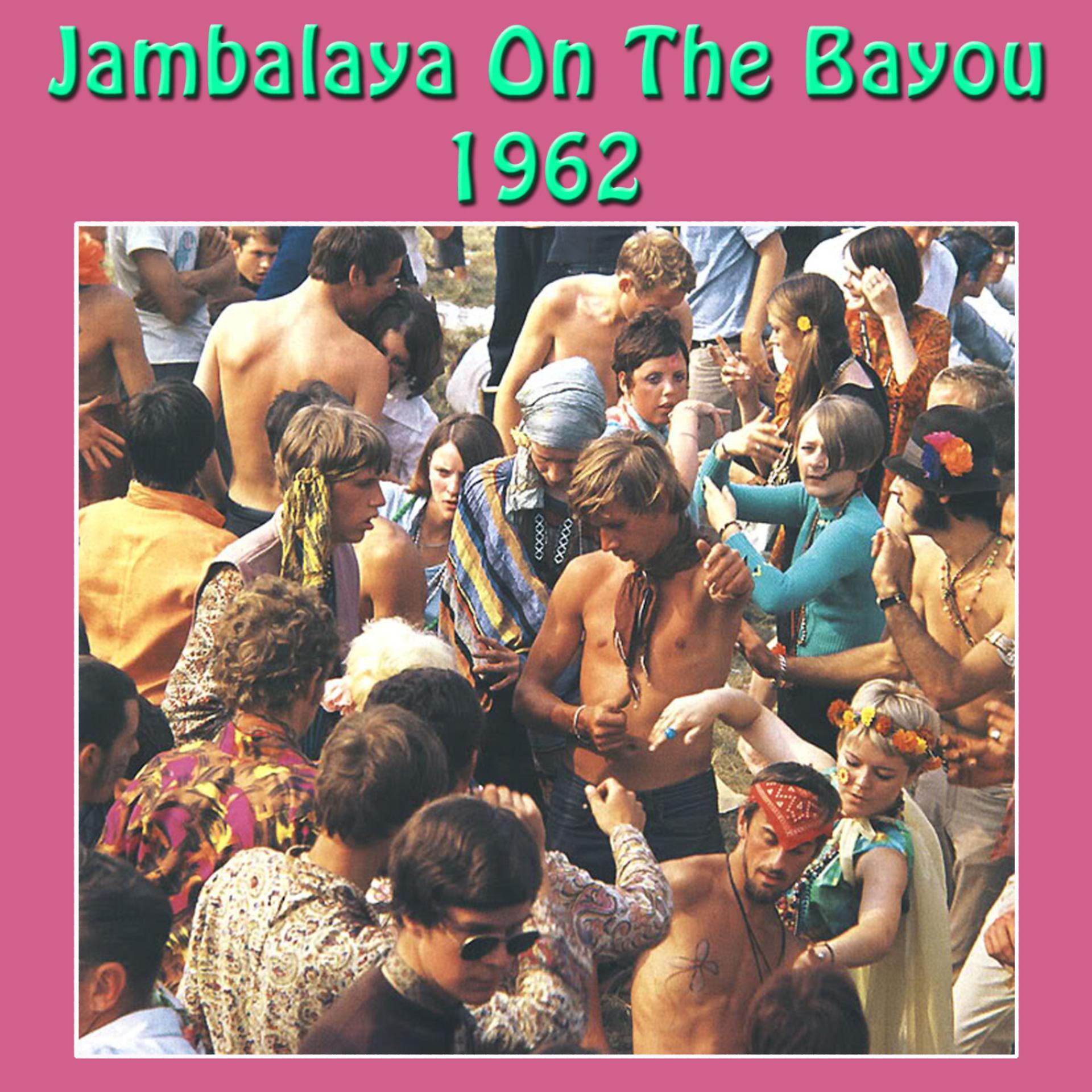 Постер альбома Jambalaya On the Bayou 1962