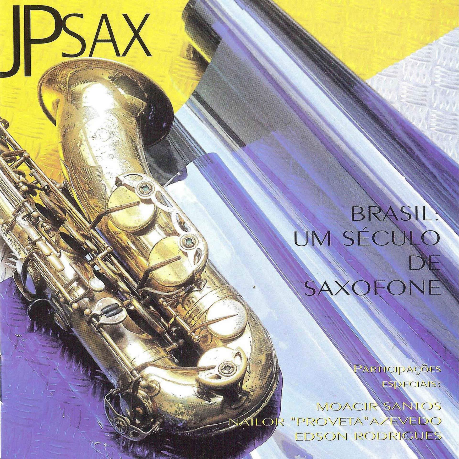 Постер альбома Brasil, Um Século de Saxofone