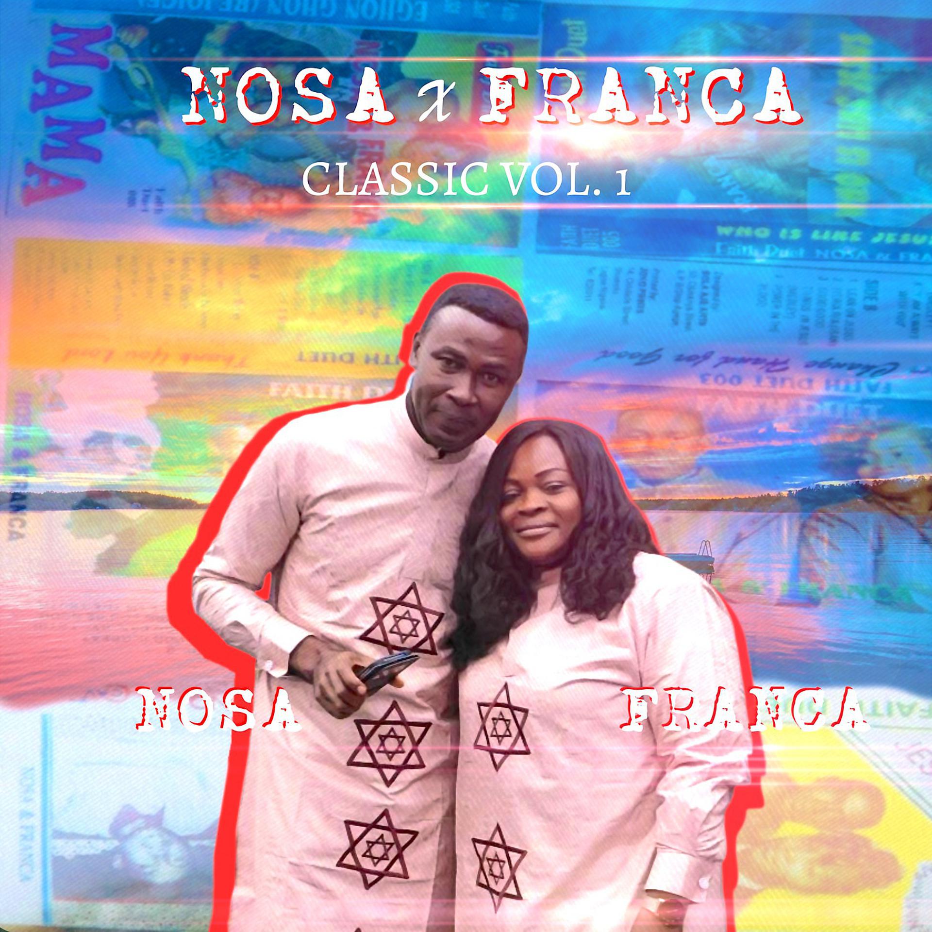 Постер альбома Nosa & Franca Classic, Vol. 1