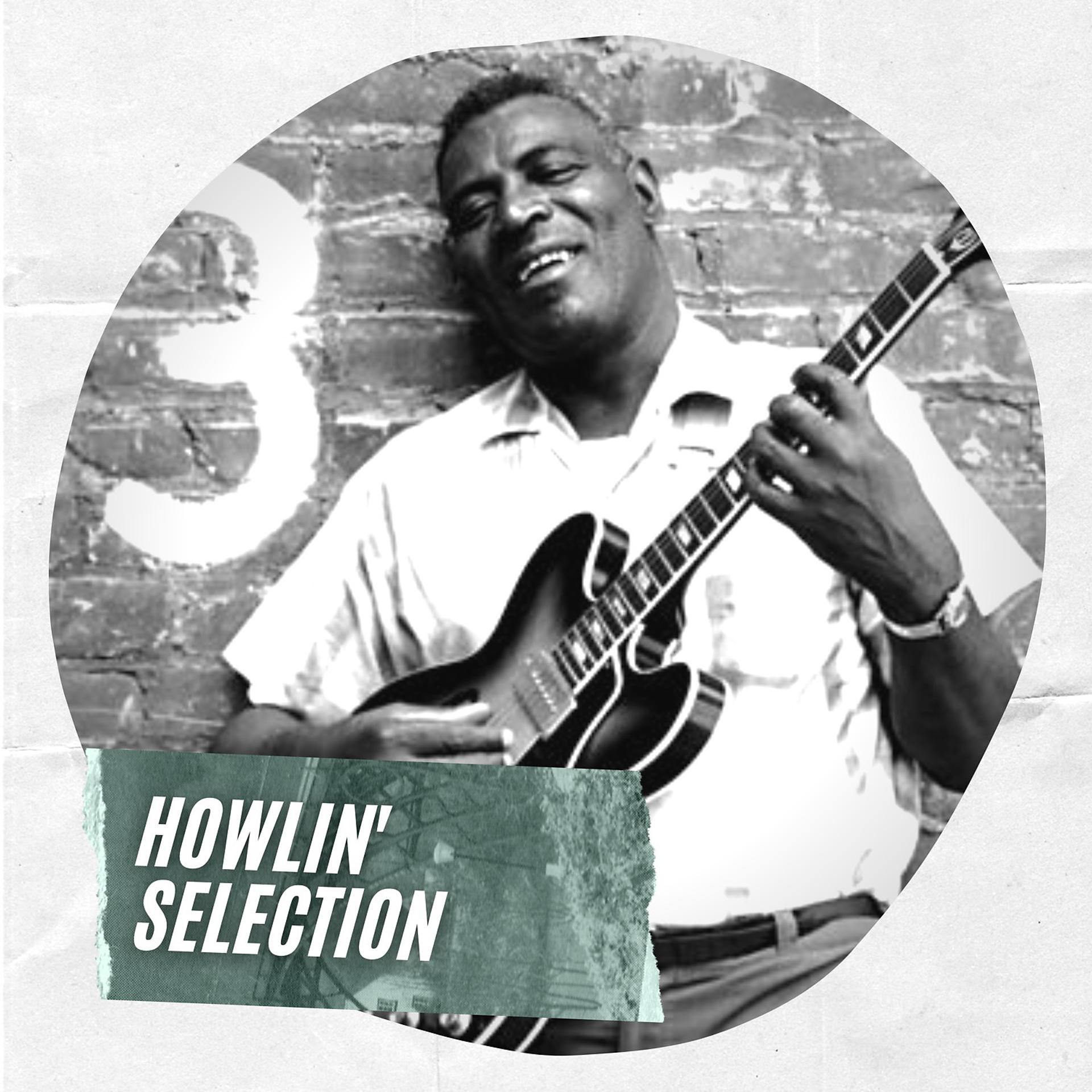Постер альбома Howlin' Selection