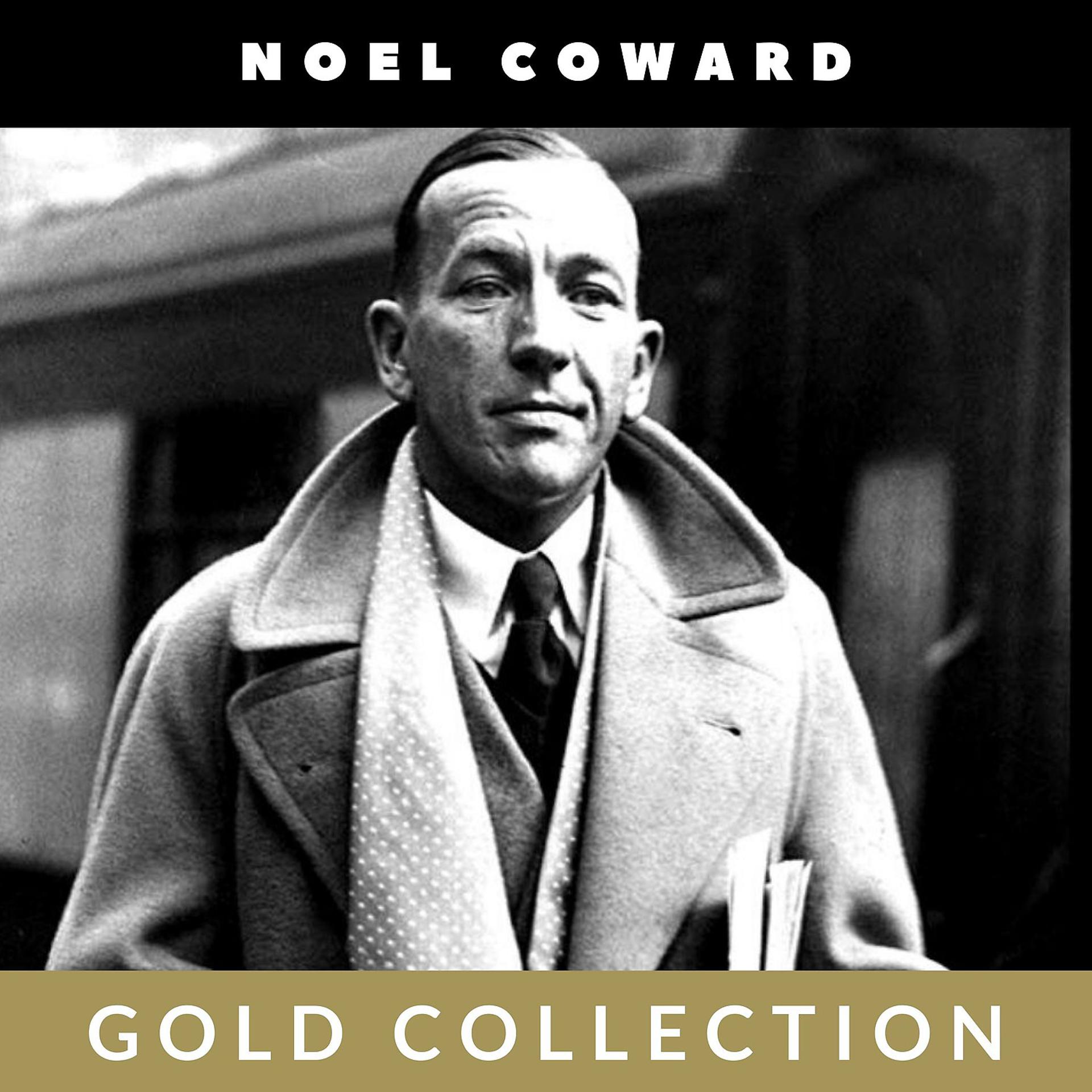 Постер альбома Noel Coward - Gold Collection