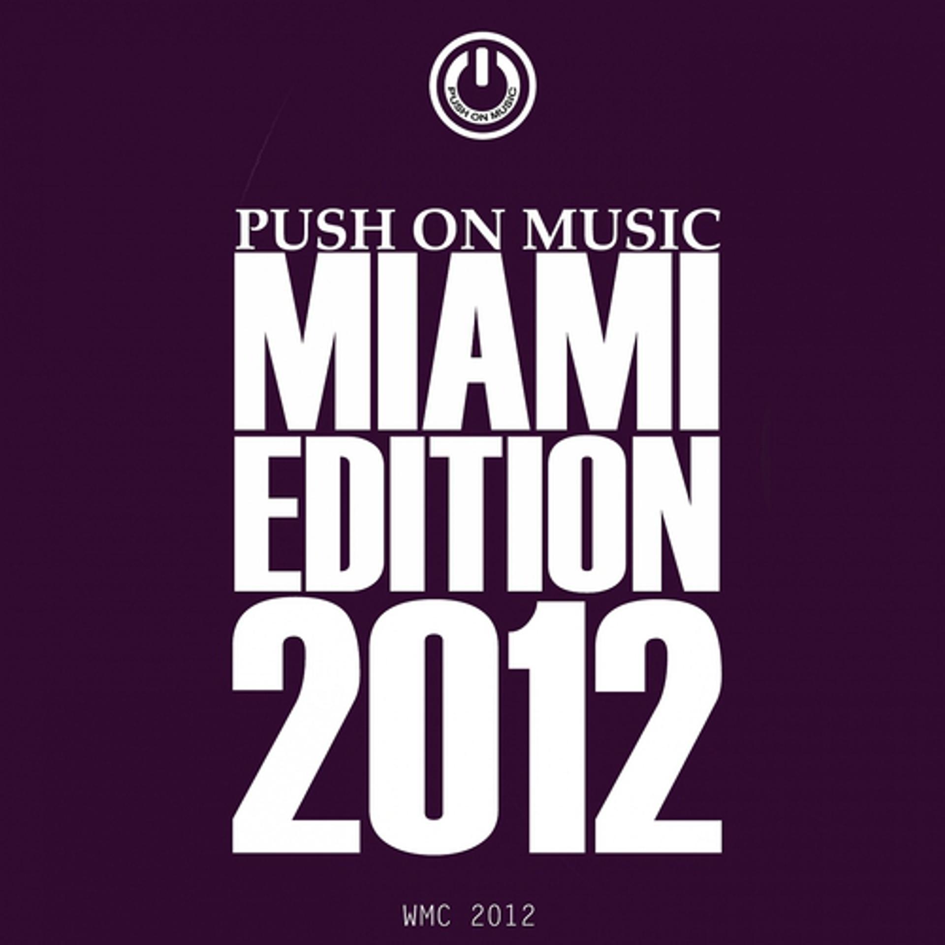 Постер альбома Push On Music Miami Edition 2012