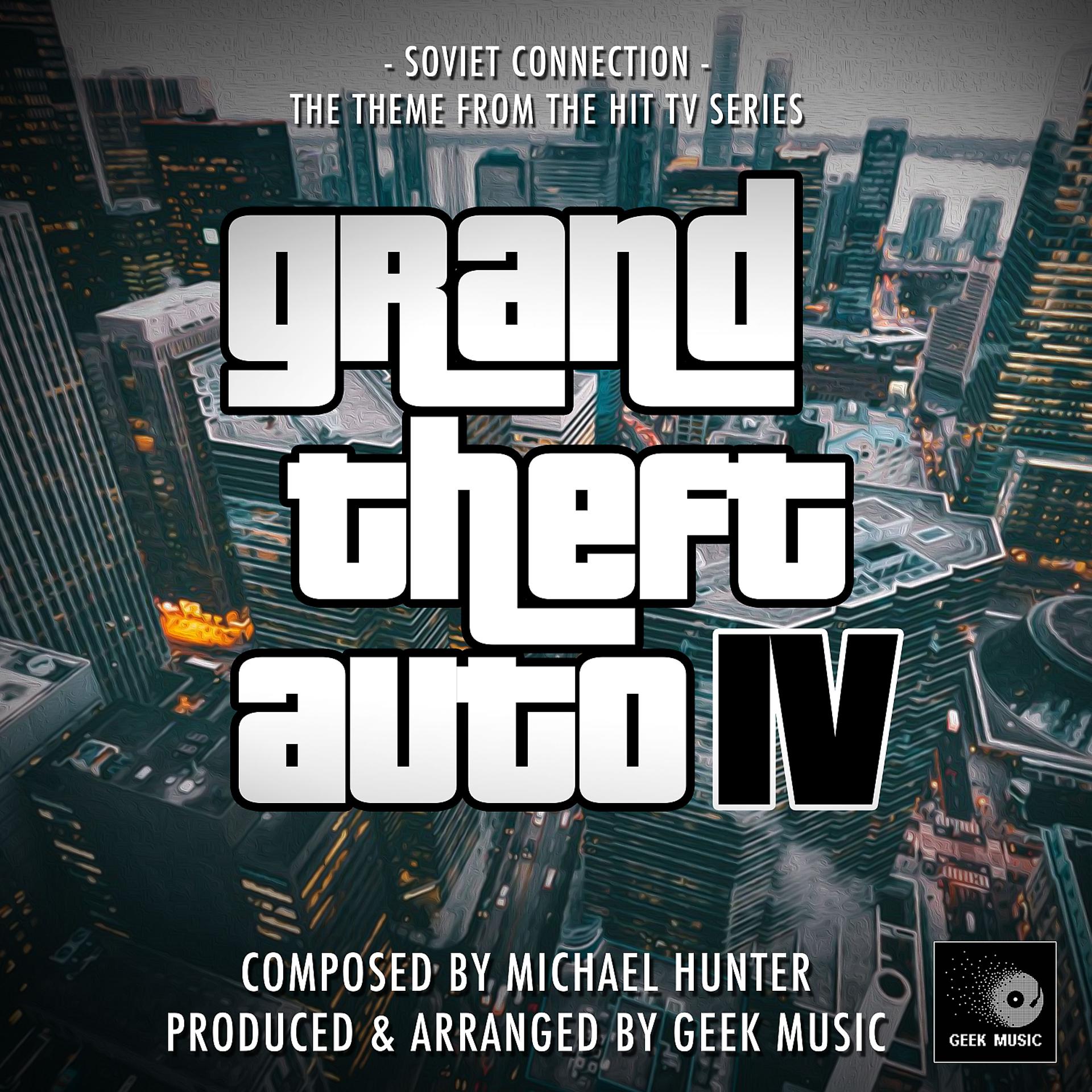 Постер альбома Grand Theft Auto IV - Soviet Connection - Main Theme