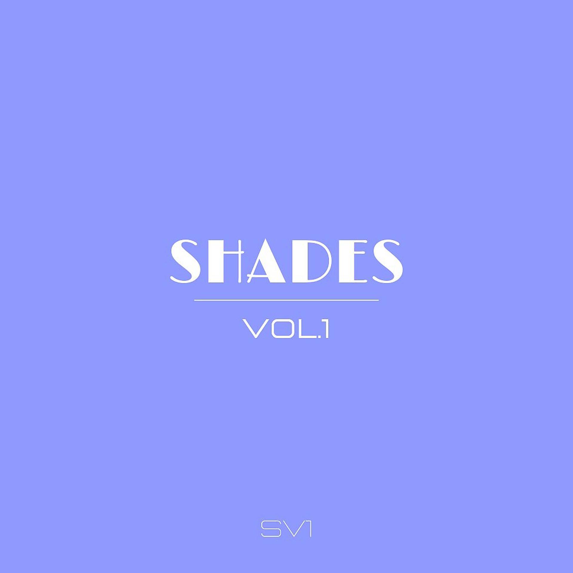 Постер альбома Shades, Vol. 1