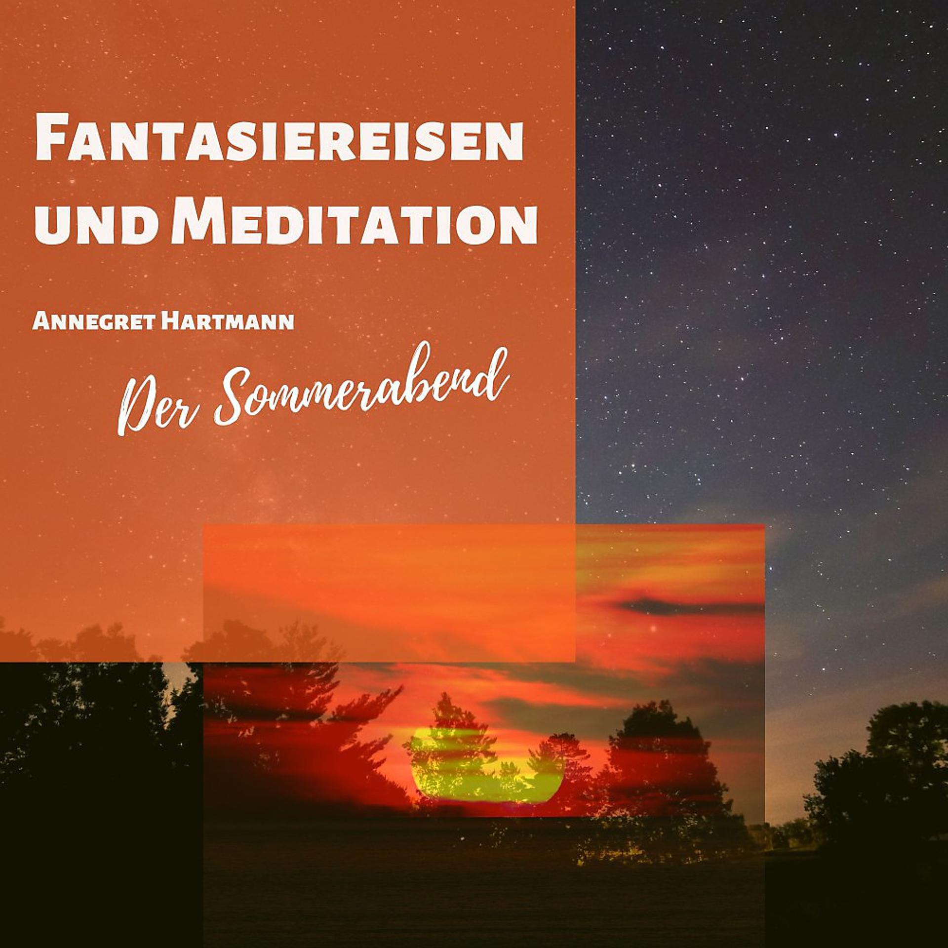 Постер альбома Fantasiereisen und Meditation (Der Sommerabend)
