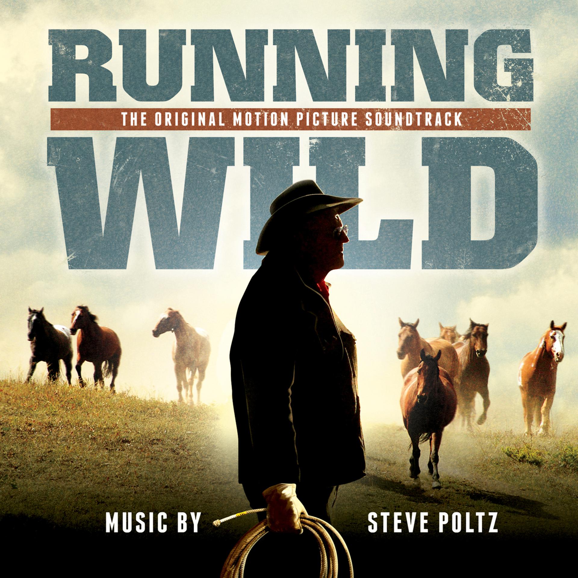 Постер альбома Running Wild: The Life of Dayton O. Hyde (Original Motion Picture Soundtrack)