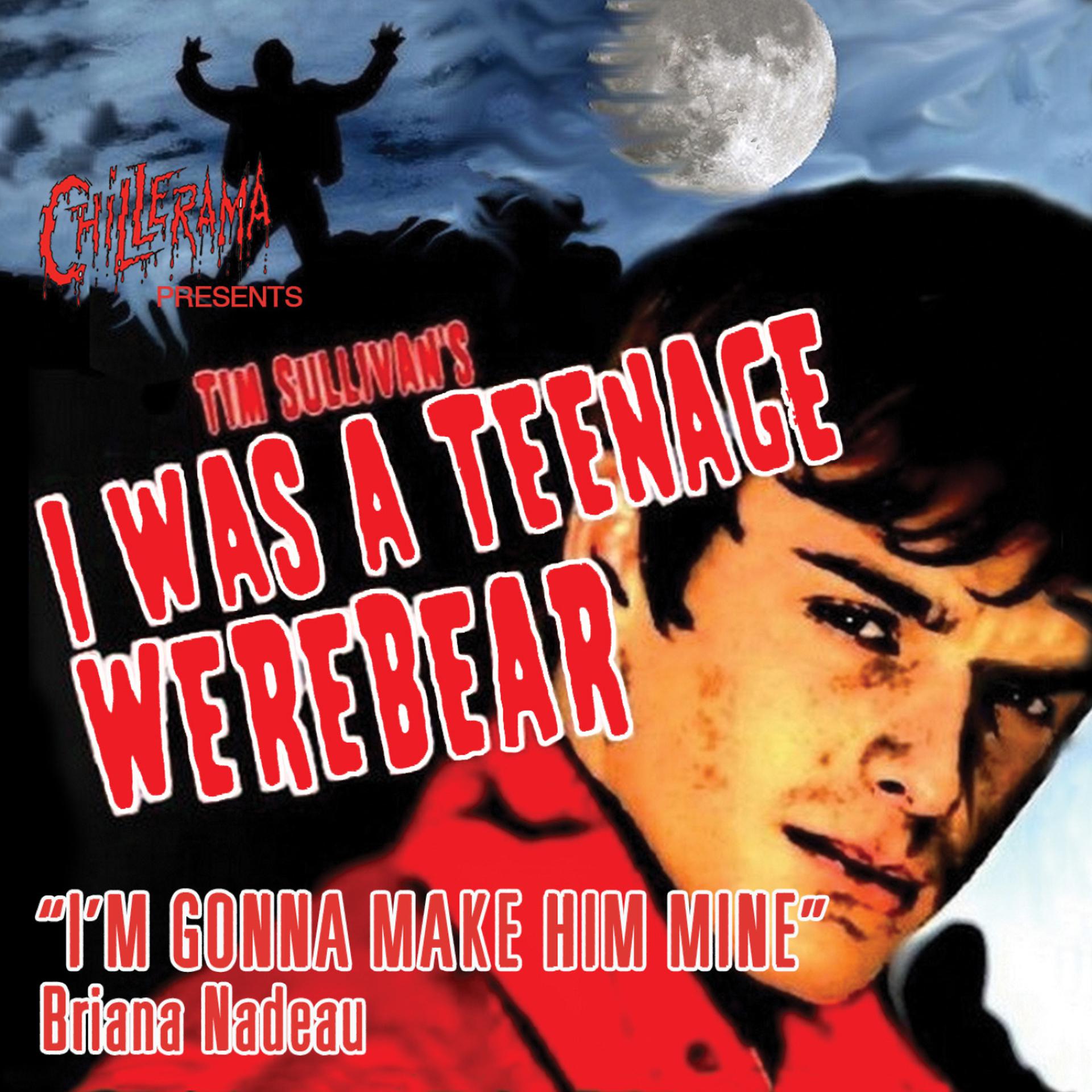 Постер альбома I'm Gonna Make Him Mine - From Chillerama Presents: I Was A Teenage Werebear