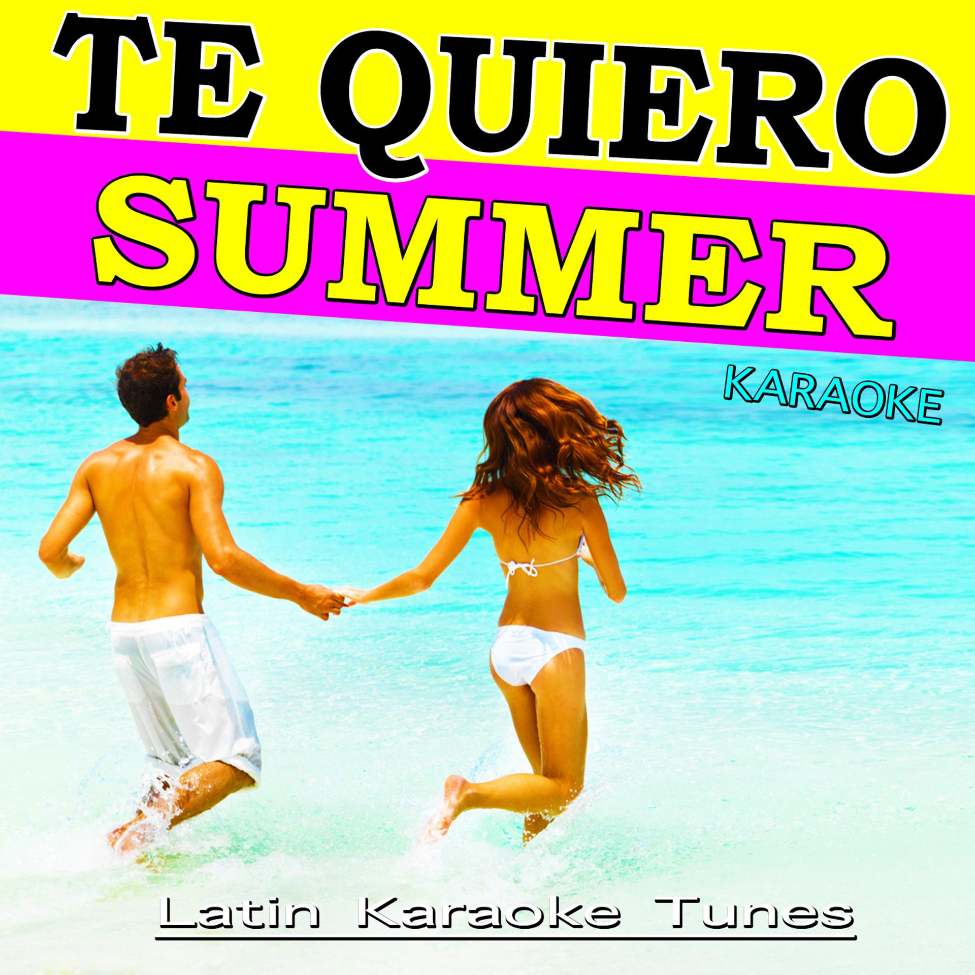 Постер альбома Te Quiero Summer Karaoke