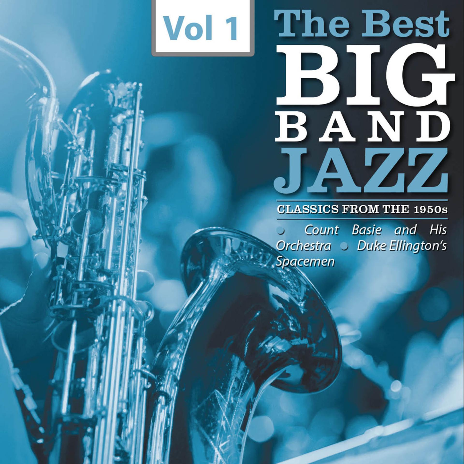 Постер альбома The Best Big Bands - Jazz Classics from the 1950s, Vol.1