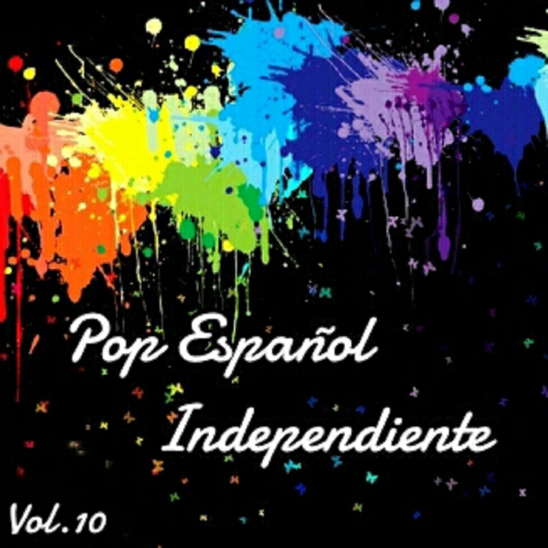 Постер альбома Pop Español Independiente Vol. 10