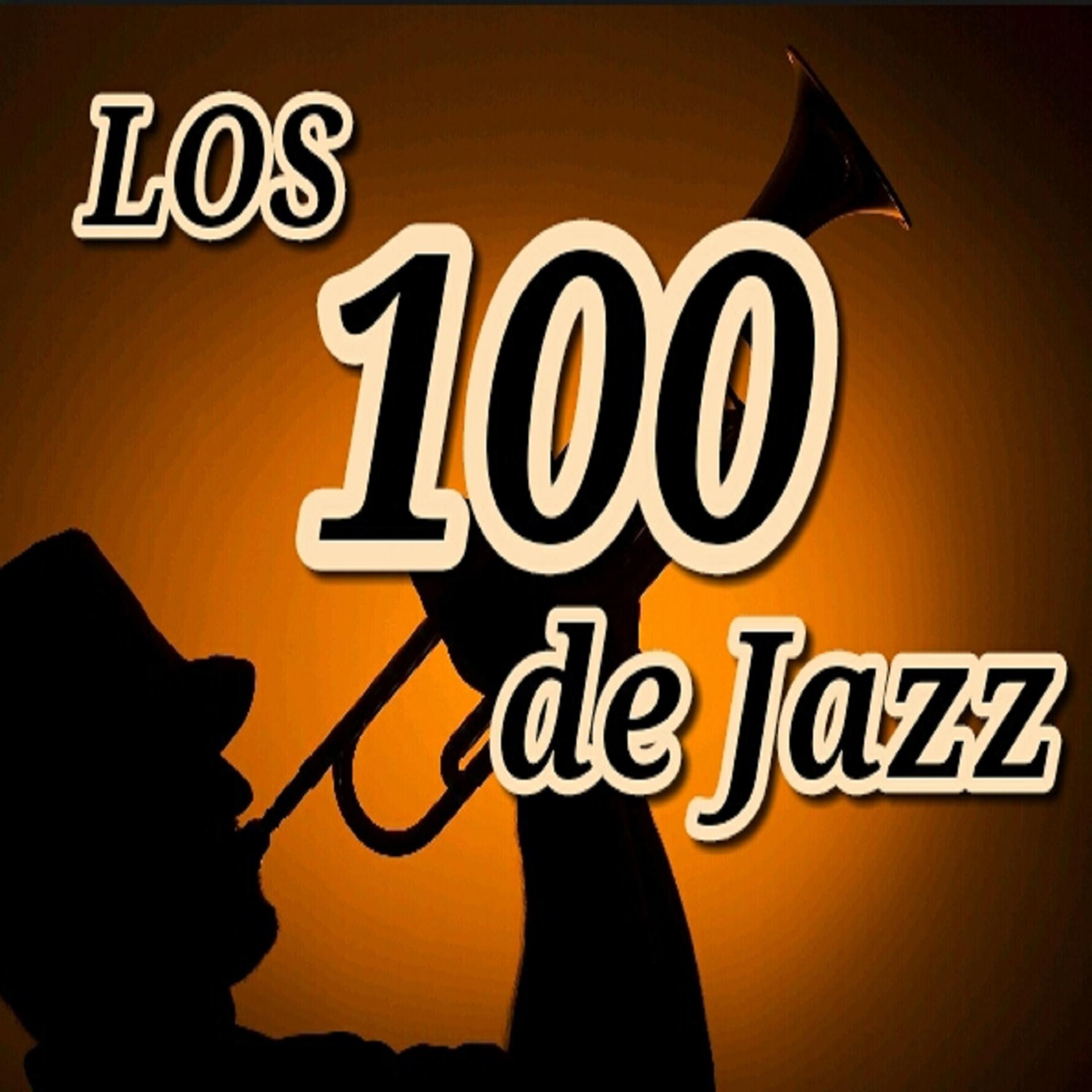 Постер альбома Los 100 de Jazz