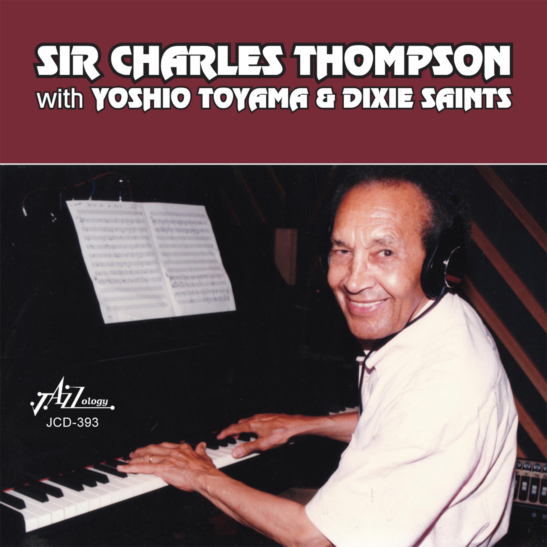 Постер альбома Sir Charles Thompson with Yoshio Toyama & Dixie Saints