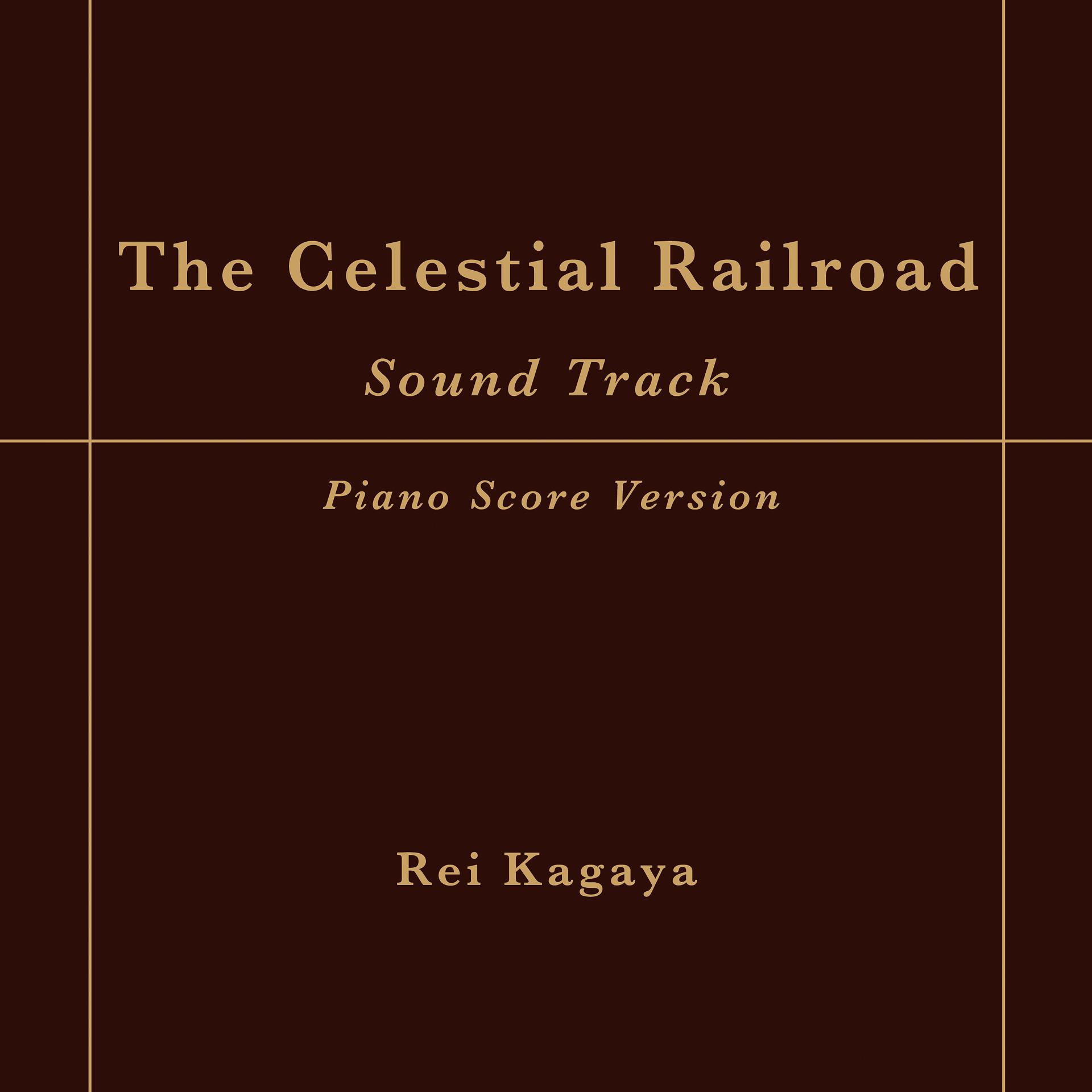 Постер альбома The Celestial Railroad - Sound Track (Piano Score Version)