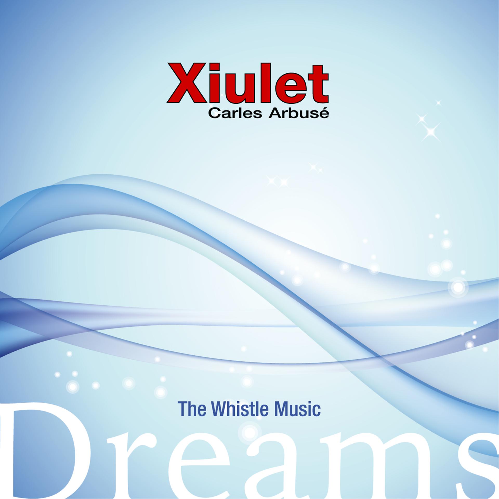 Постер альбома The Whistle Music - Dreams