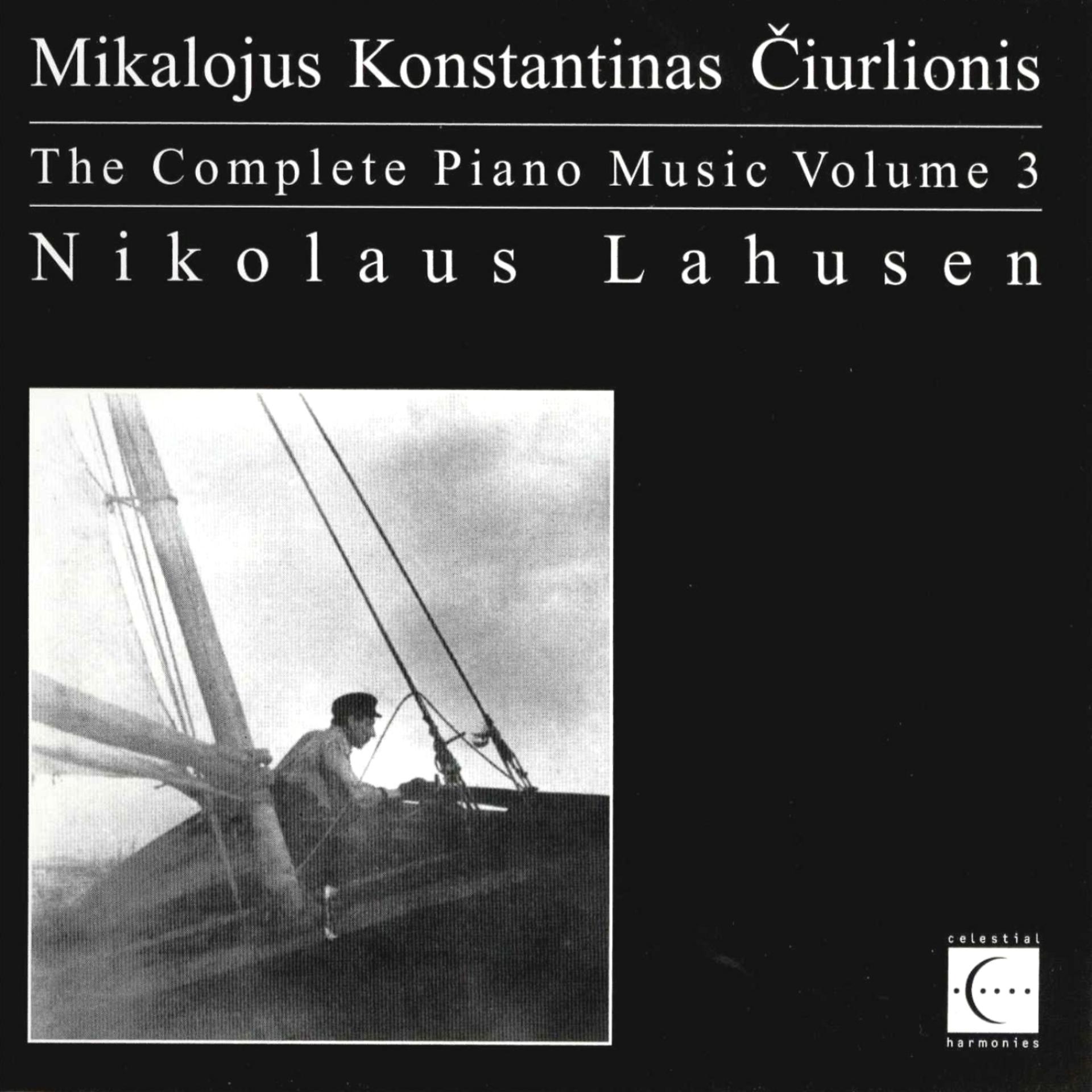 Постер альбома The Complete Piano Music of Mikalojus Konstantinas Čiurlionis, Vol. 3