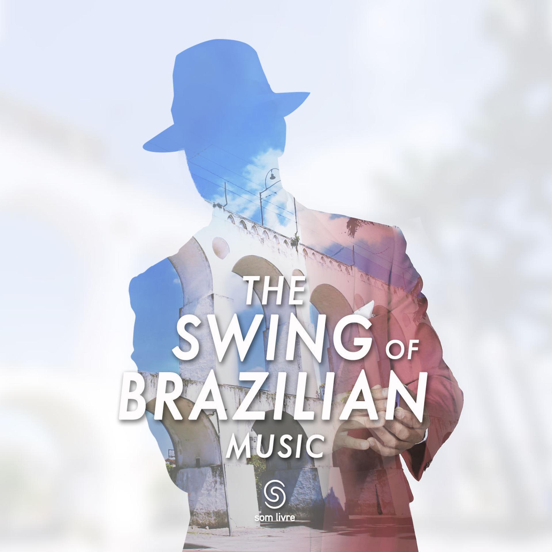 Постер альбома The Swing Of Brazilian Music