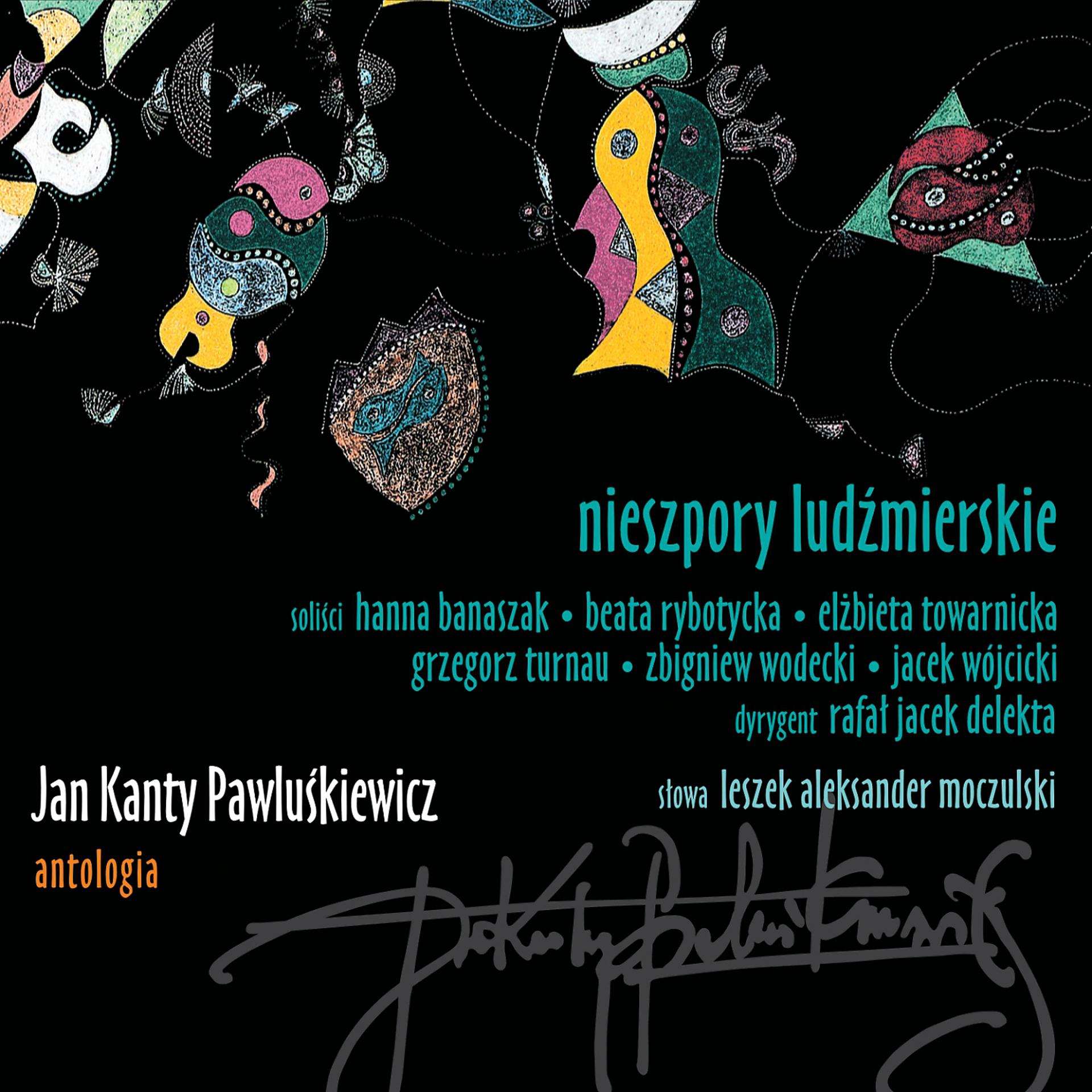 Постер альбома Jan Kanty Pawluśkiewicz: Antologia Vol.10, Nieszpory Ludźmierskie