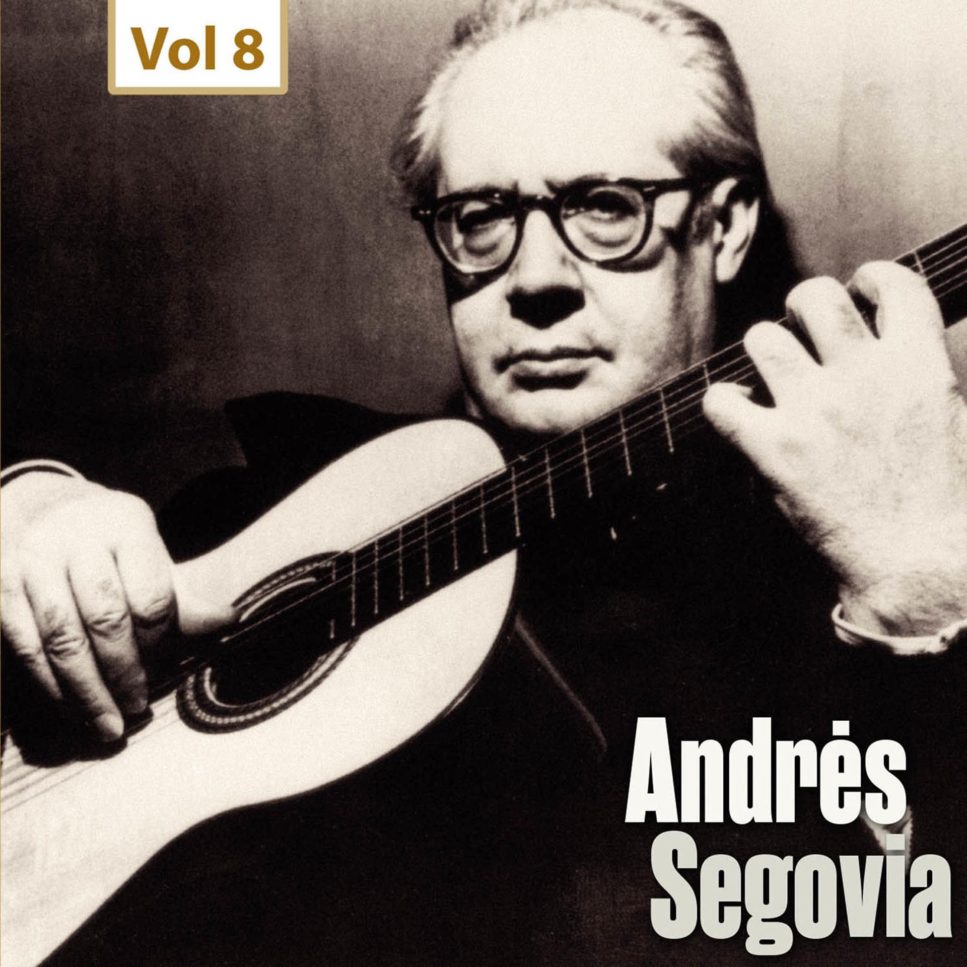 Постер альбома Milestones of a Guitar Legend - Andrès Segovia, Vol. 8