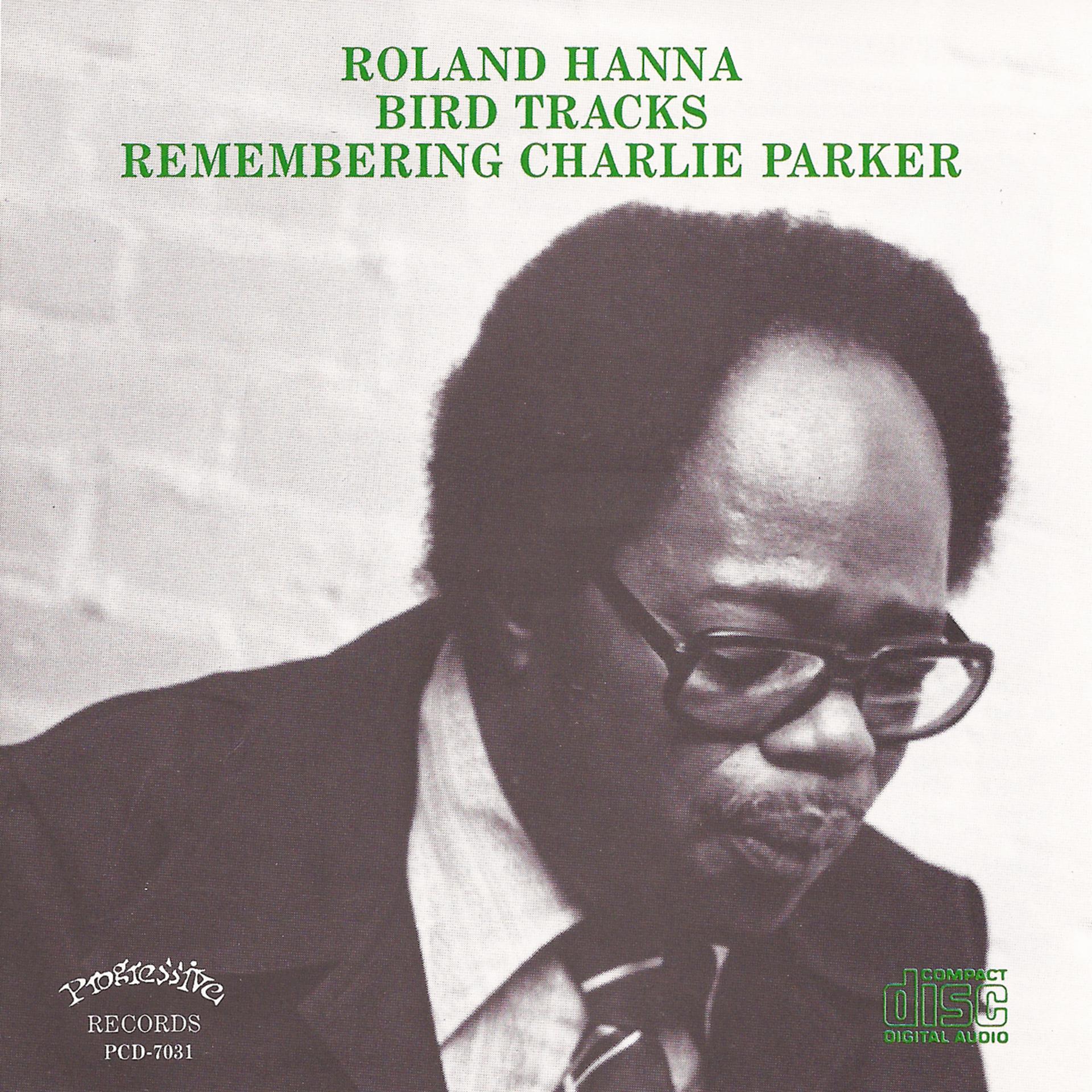 Постер альбома Bird Tracks - Remembering Charlie Parker