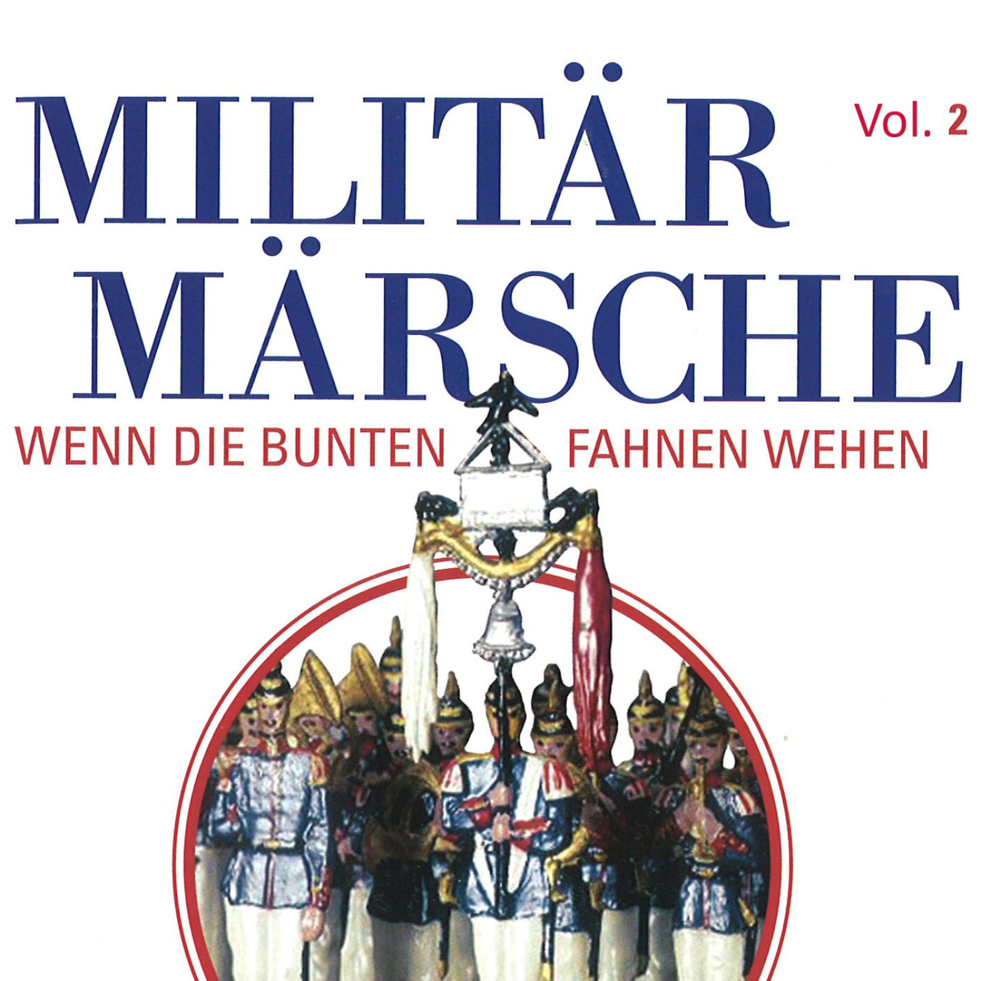 Постер альбома Militär Märsche Vol. 2