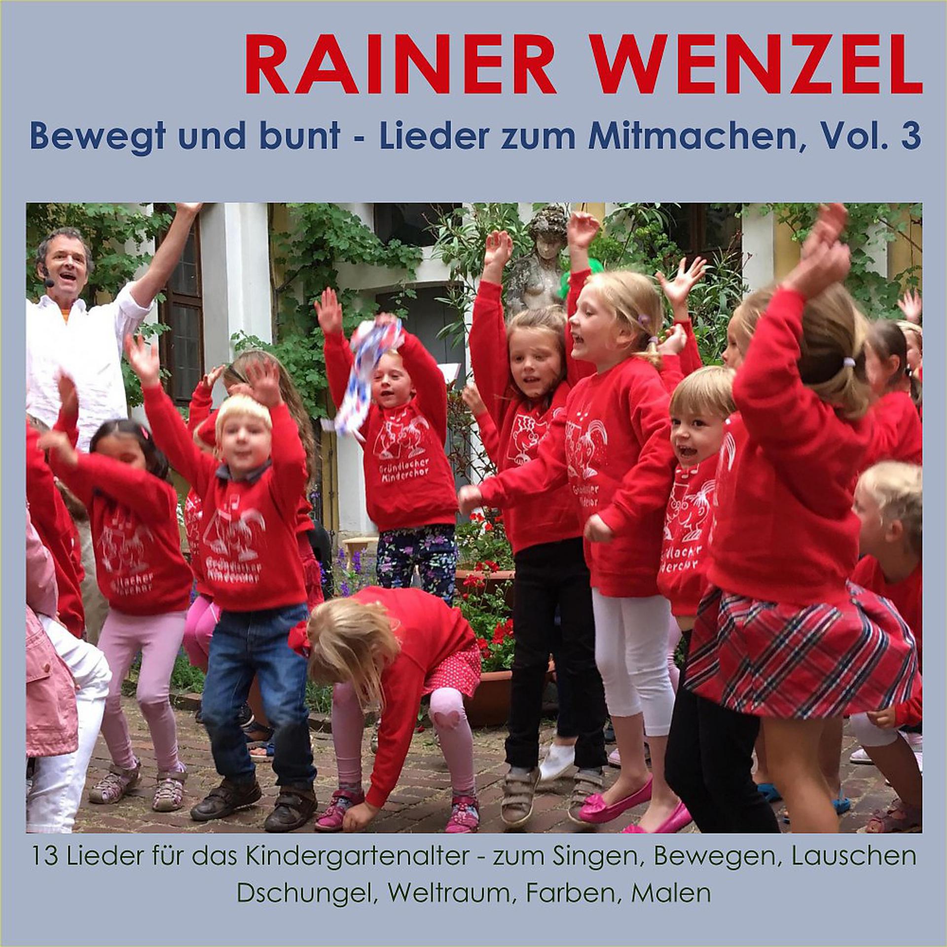Постер альбома Bewegt und bunt - Lieder zum Mitmachen, Vol. 3