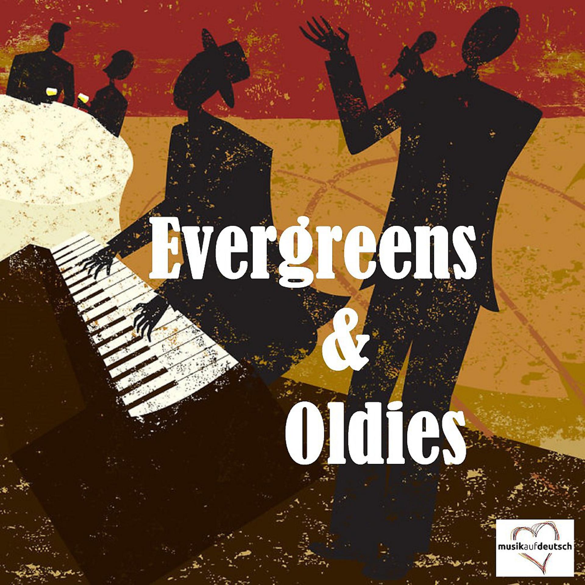 Постер альбома Evergreens & Oldies