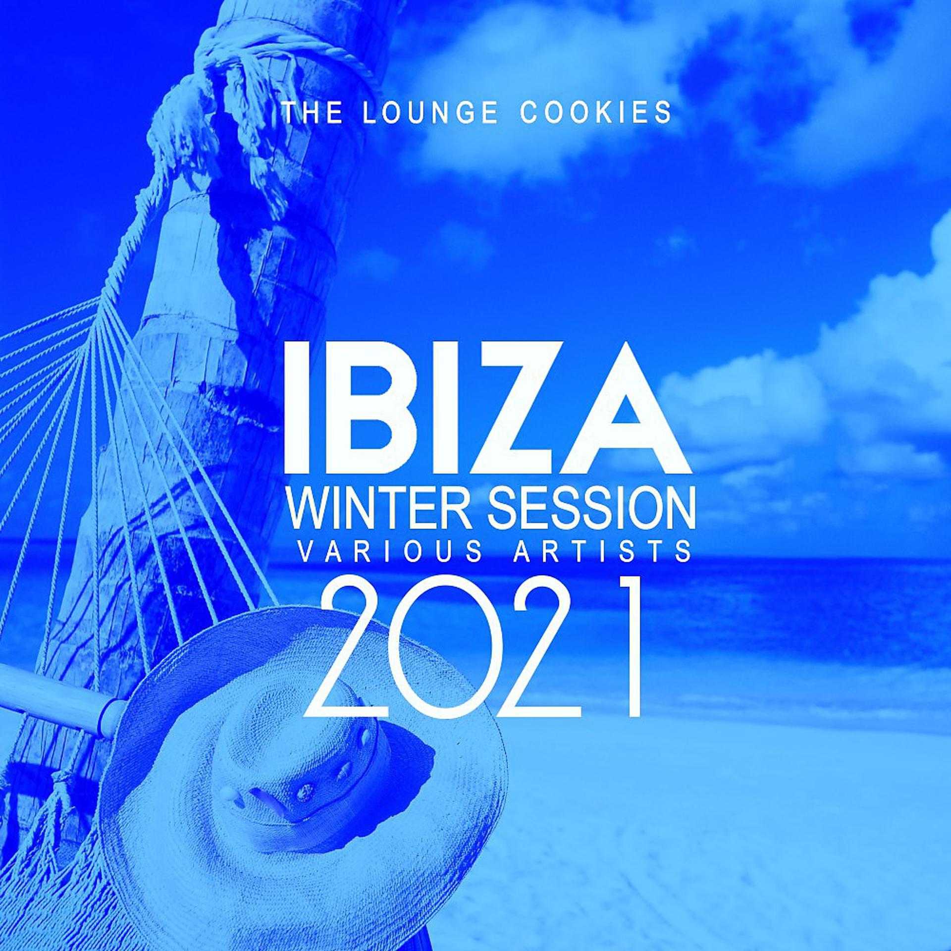 Постер альбома Ibiza Winter Session 2021 (25 Lounge Cookies)