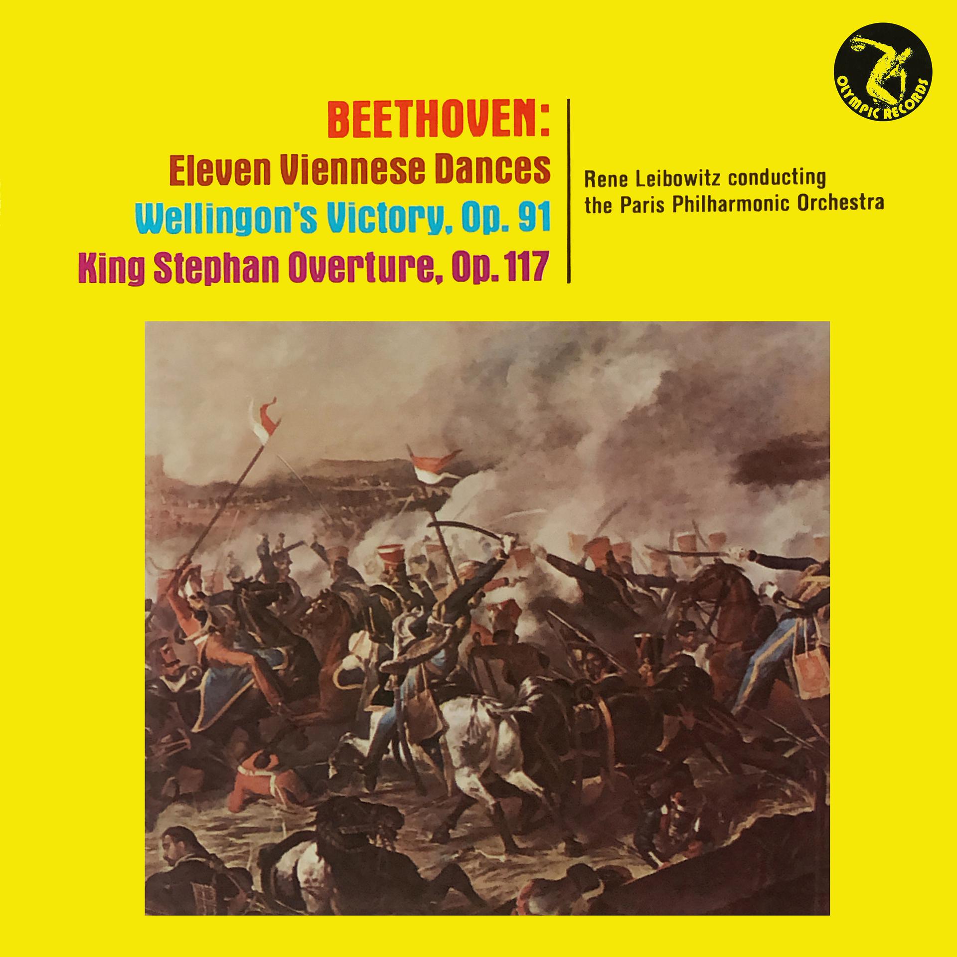 Постер альбома Eleven Viennese Dances, Wellingon's Victory, King Stephan Overture