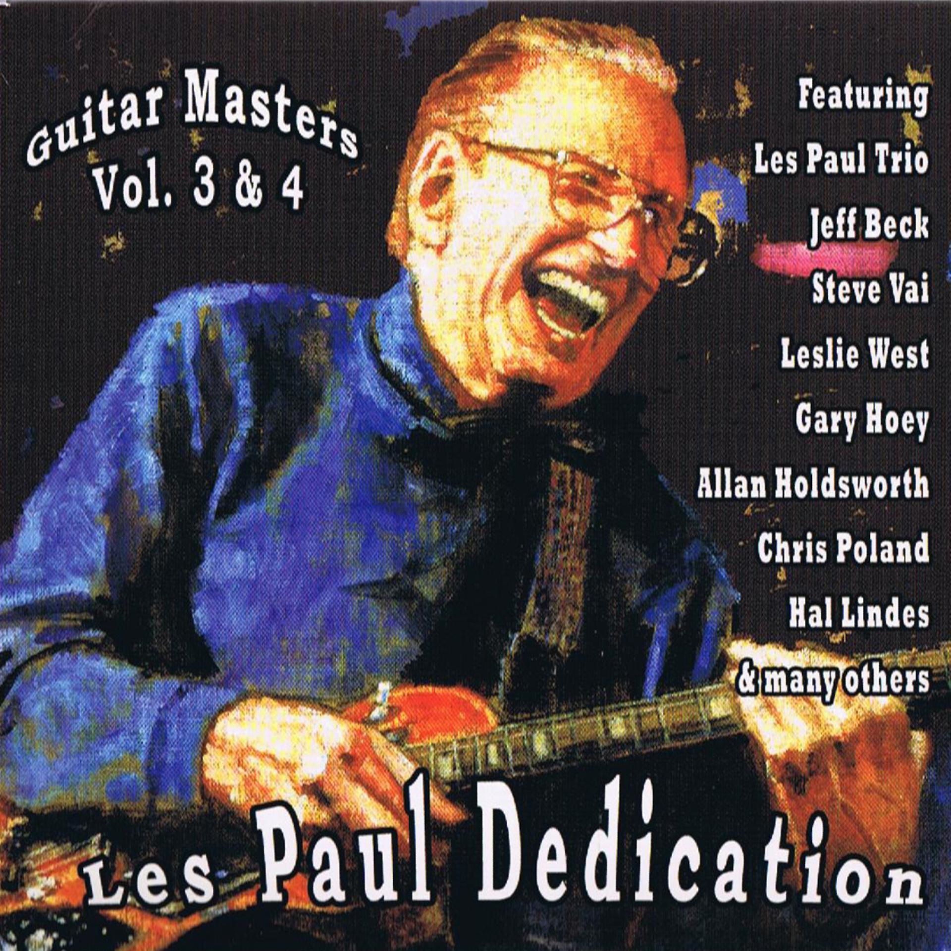 Постер альбома Guitar Maters Vol. 3 & 4: Les Paul Dedication